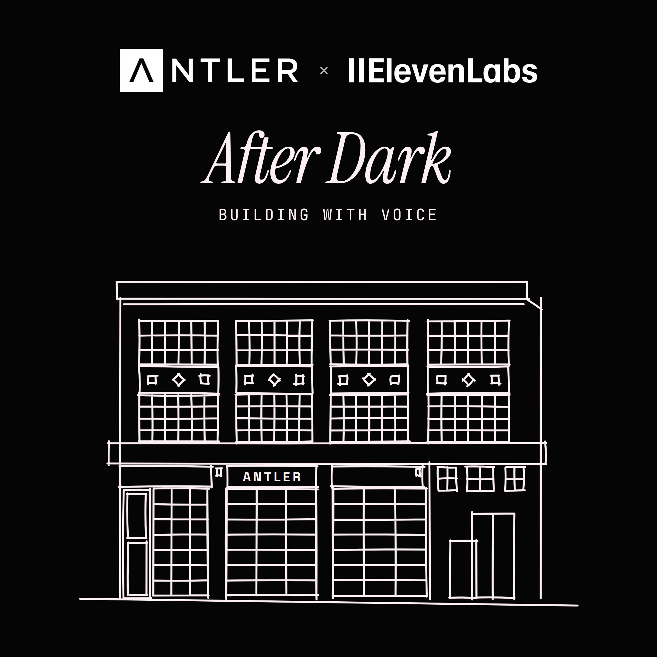 Antler SF After Dark V2: Building with Voice