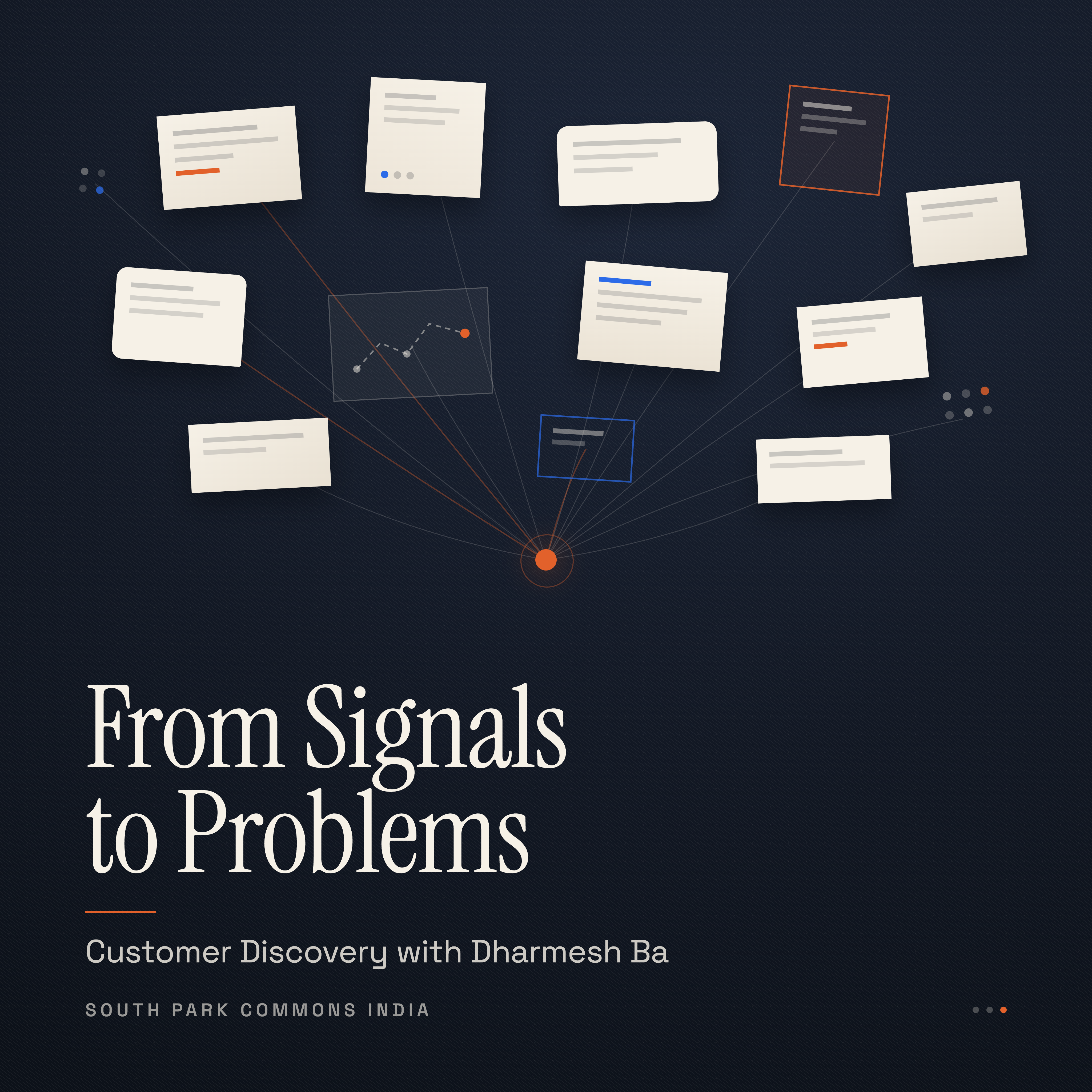 From Signals to Problems: Customer Discovery with Dharmesh Ba
