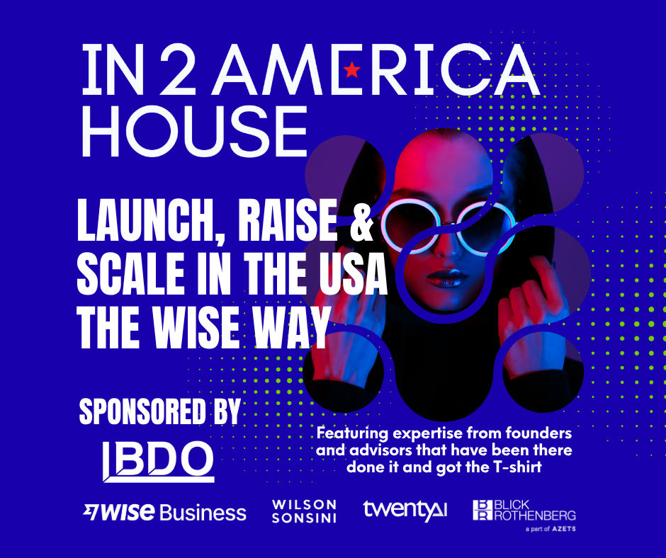 In2America House - Breakfast Panel: The reality of funding, launching and scaling in the USA. Sponsored by BDO