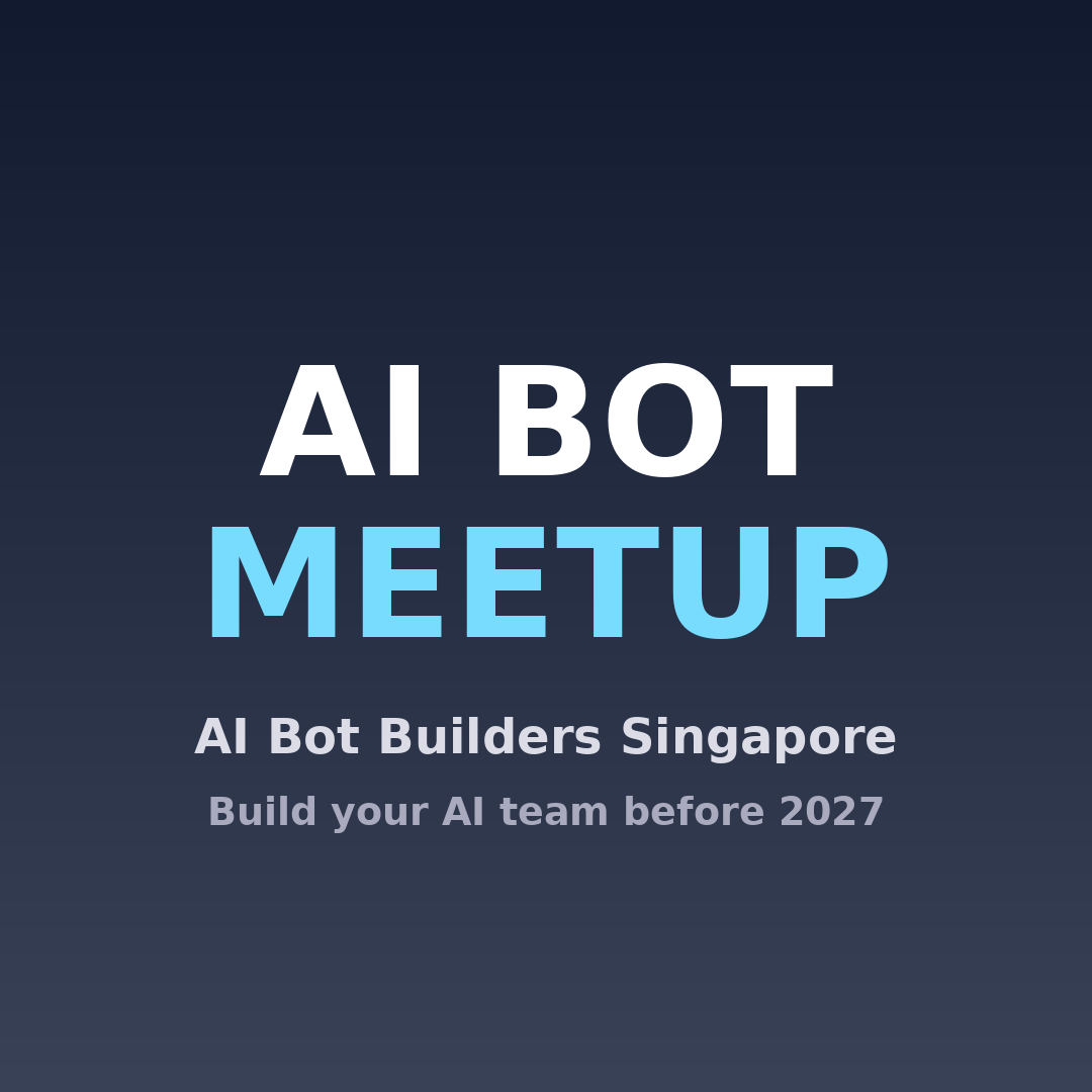AI BOT MEETUP #3 - BUILD YOUR AI TEAM BEFORE 2027 (Grok Bot)