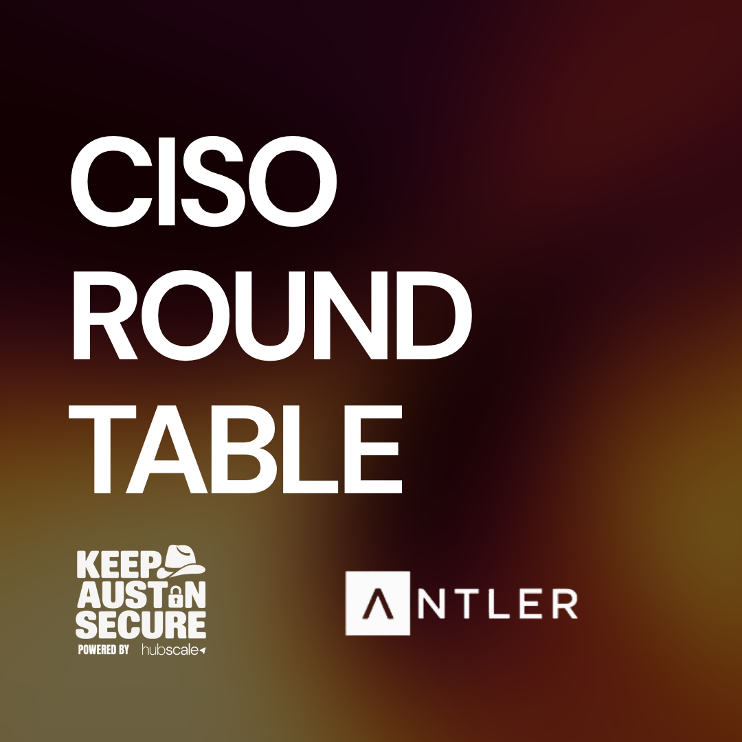 CISO Rountable w/Antler