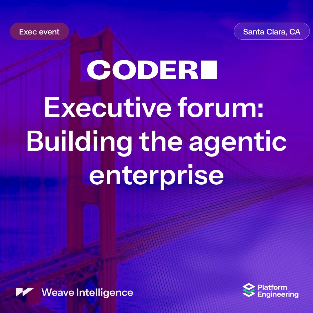 Coder executive forum: Building the agentic enterprise