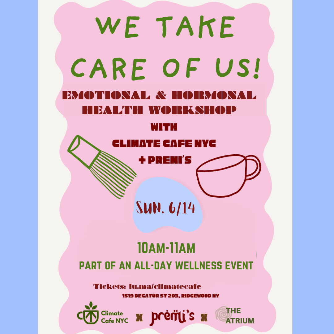 Cover art for #Climate Cafe and Hormonal Health Workshop — The Atrium Space