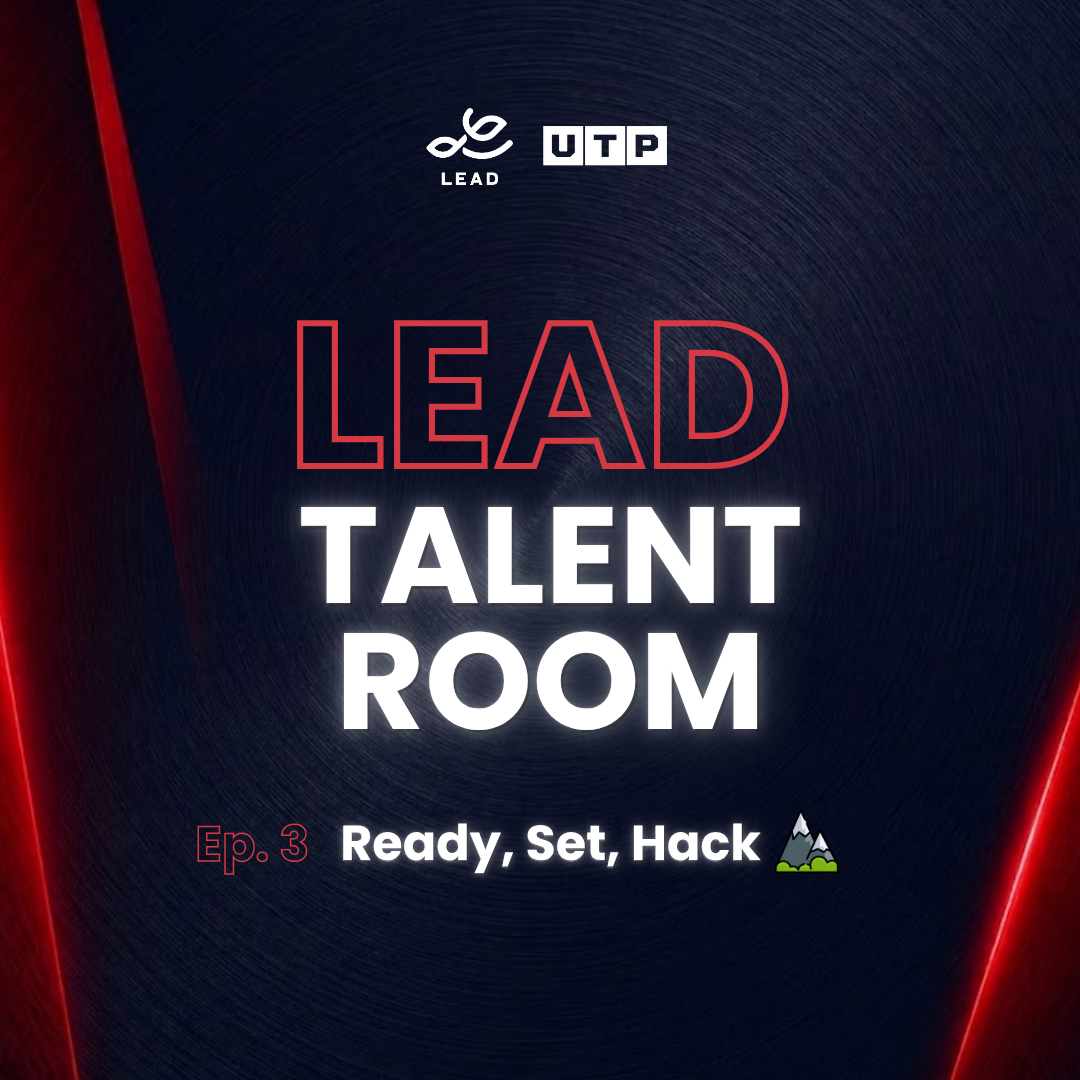 LEAD Talent Room: Ready, Set, Hack 🏔️