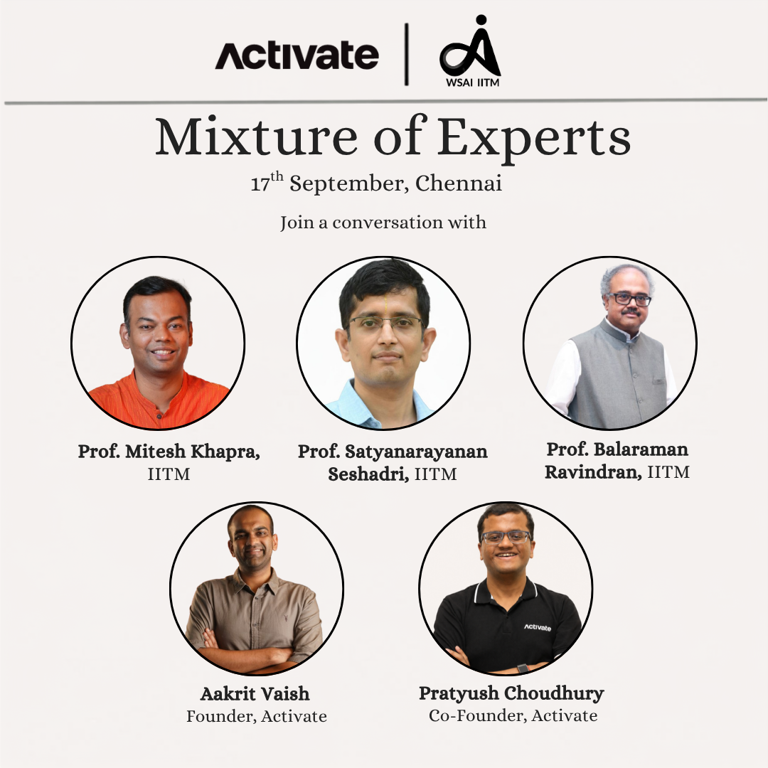 Mezcla de Expertos | Organizado por Activate y WSAI en IIT Madras