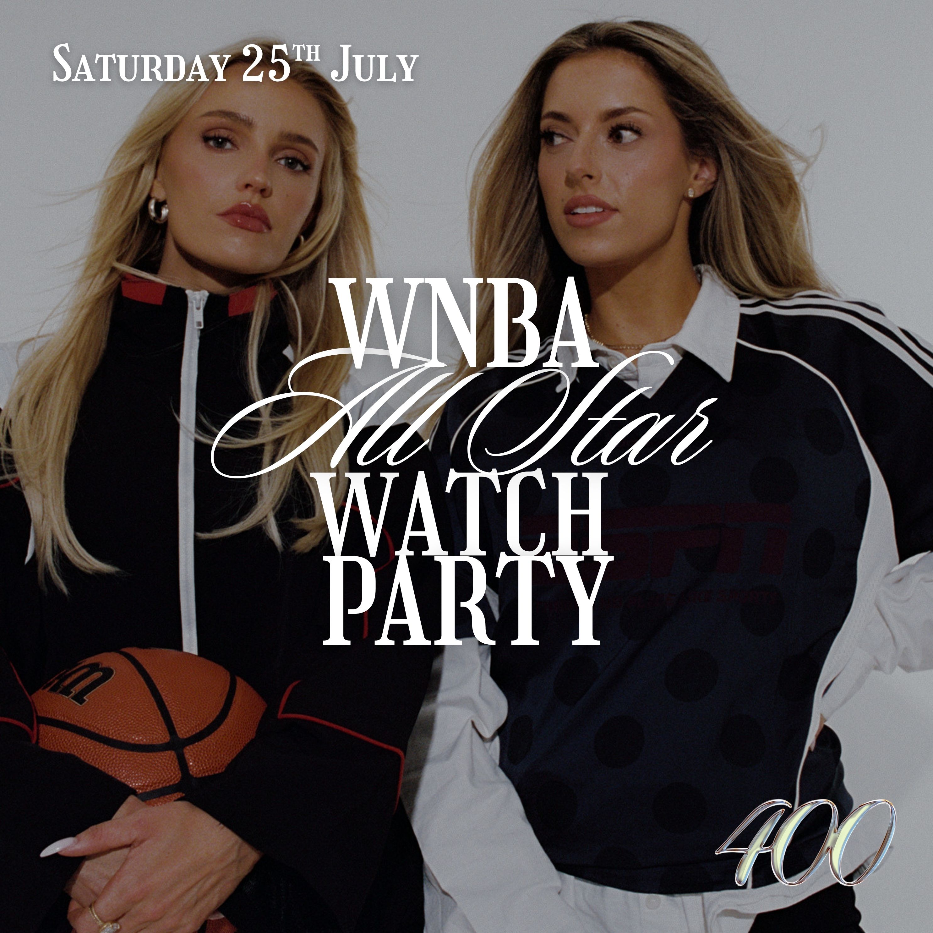 WNBA All Star Watch Party w / The 400 Club