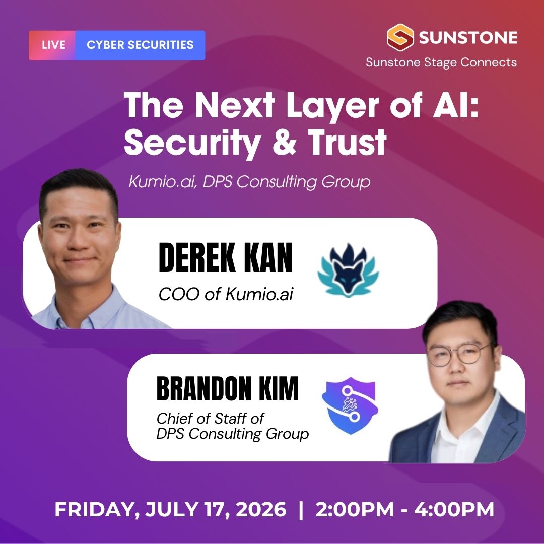 The Next Layer of AI: Security & Trust | Sunstone Stage Connects