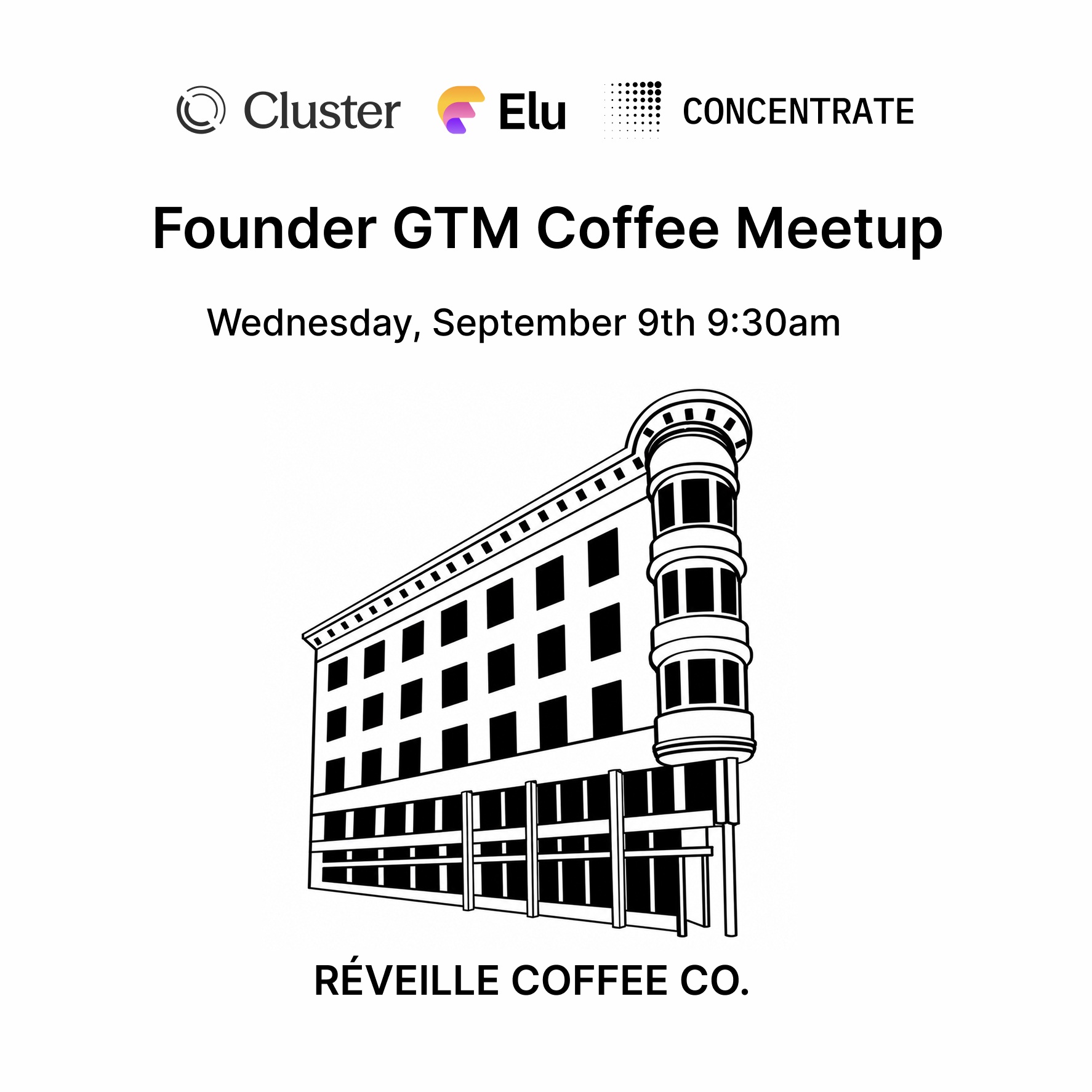 Founder GTM Coffee Meetup with Cluster, Elu (a16z speedrun), & Concentrate AI