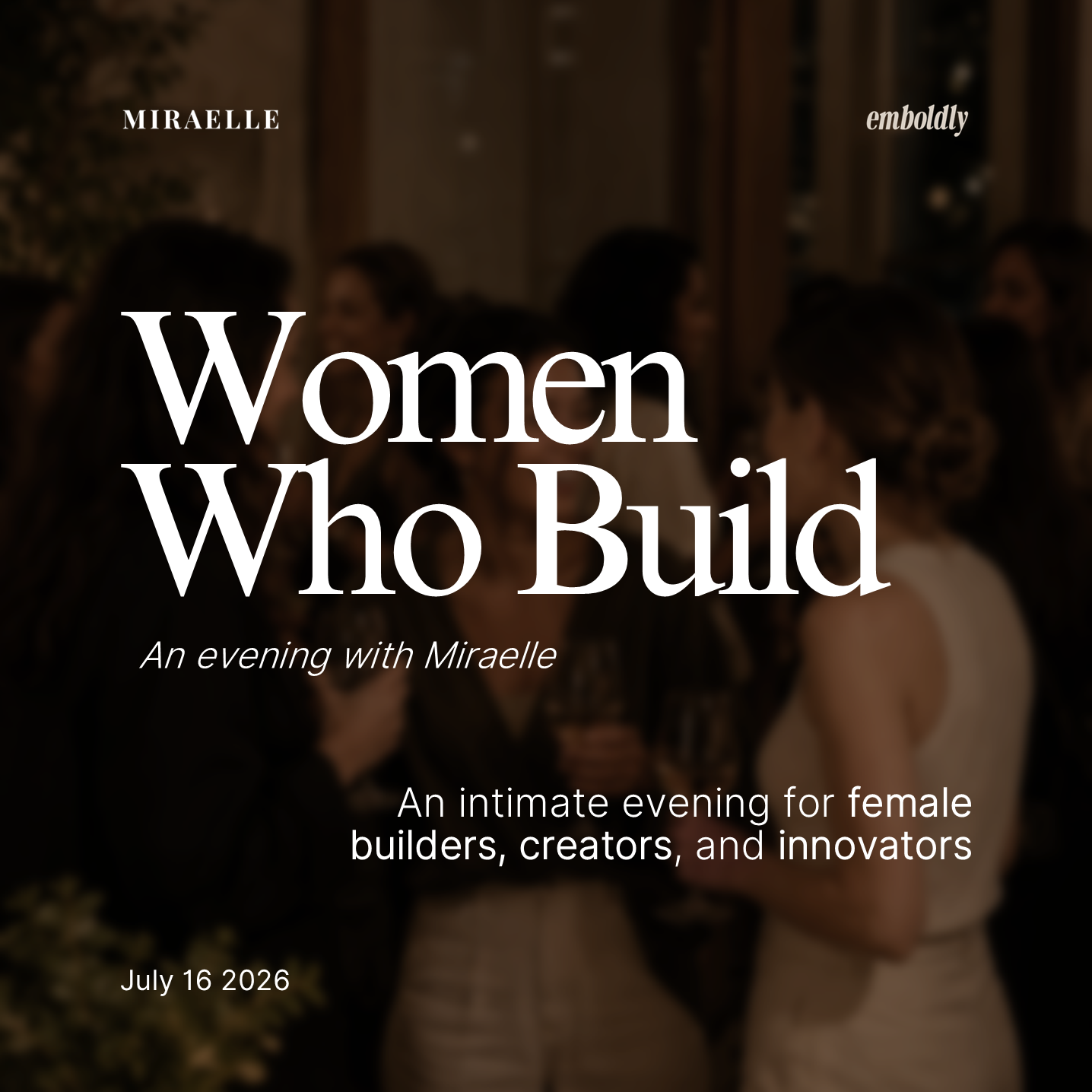 Women Who Build: An Evening with Miraelle