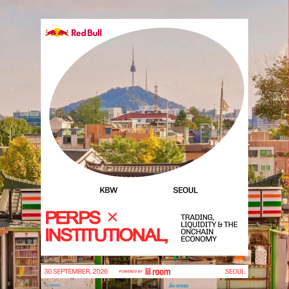 Perps × Institutional: Trading, Liquidity & the Onchain Economy | Seoul | 30th September | During Korea Blockchain Week