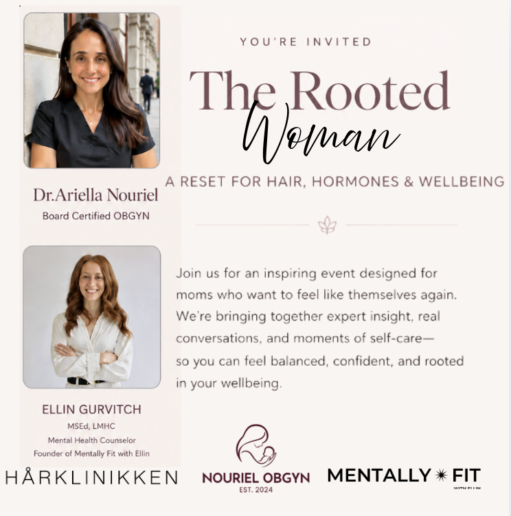 Cover art for #NEW DATE: The Rooted Woman: A Reset for Hair, Hormones & Wellbeing Hosted by Dr.Ariella Noriel OBGYN — 139 5th Ave
