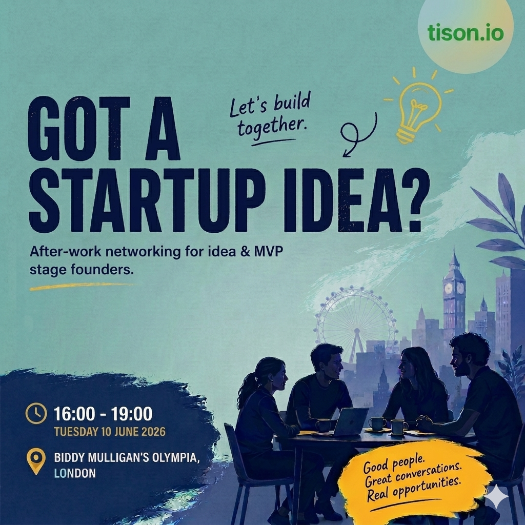 Non-technical idea & MVP stage founders networking after-work @London Tech Week