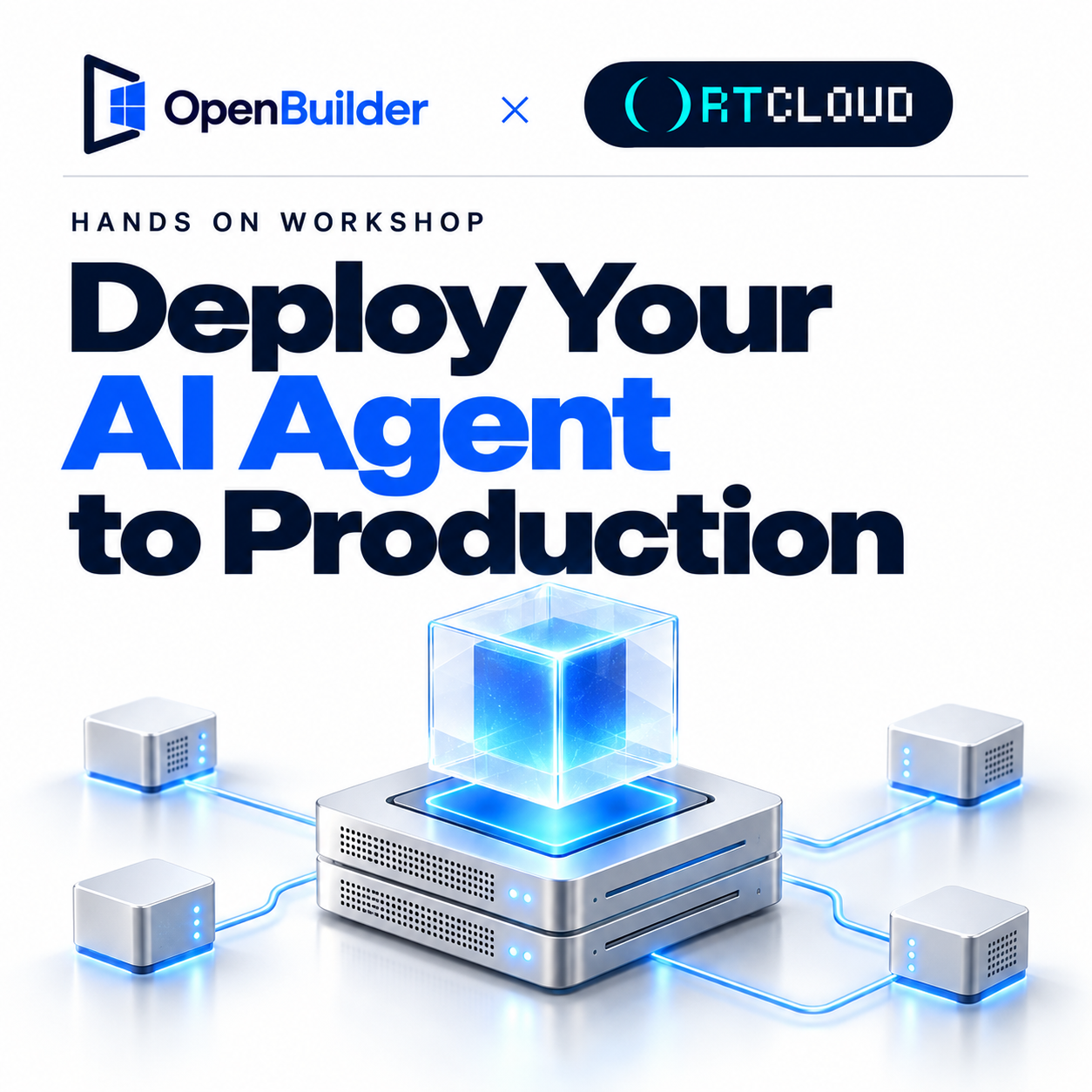 סדנה מעשית של OpenBuilder x Ortcloud: הצבת סוכן ה-AI שלך לייצור