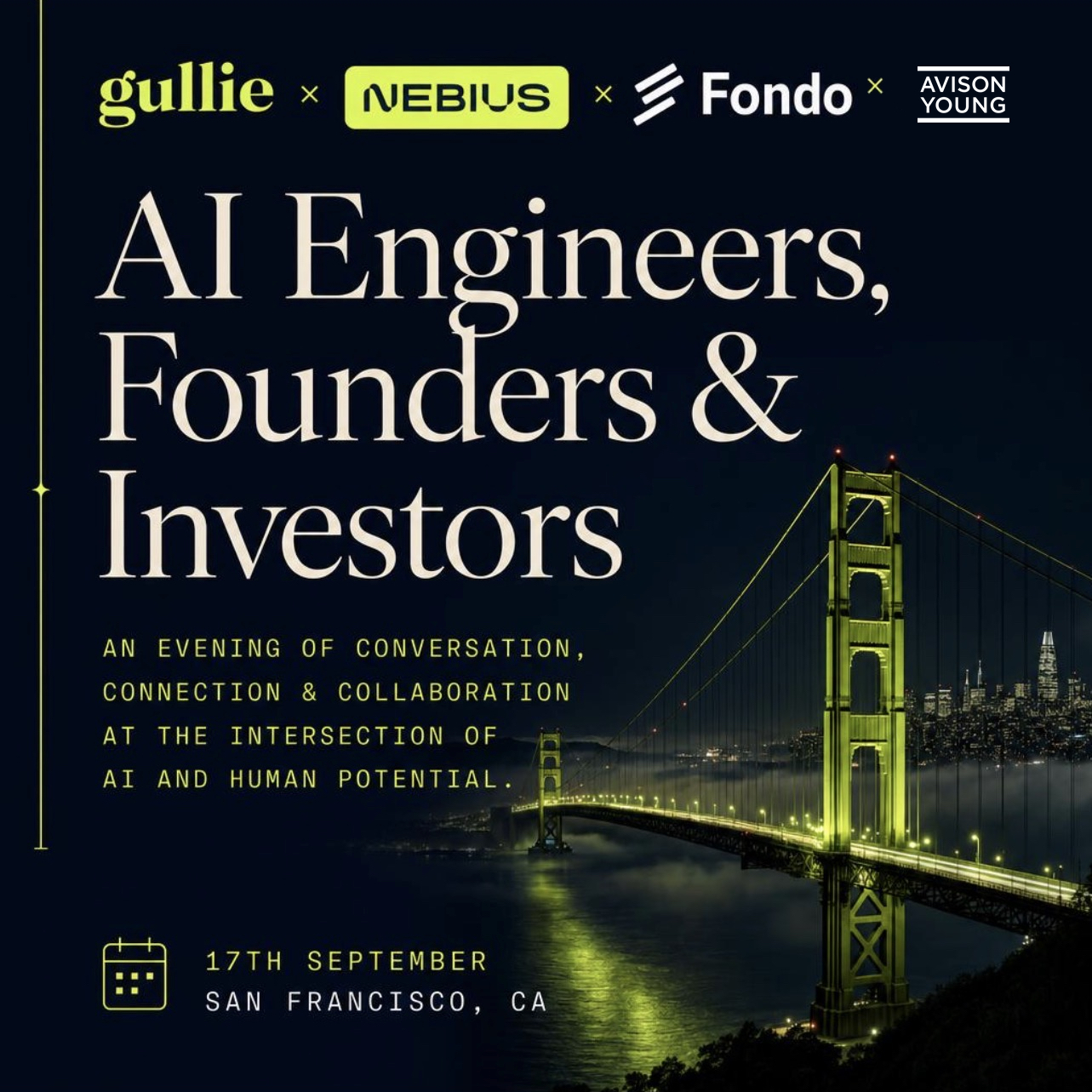 Gullie x Nebius x Fondo x Avison Young : Ingénieurs AI, Chercheurs, Fondateurs et Investisseurs