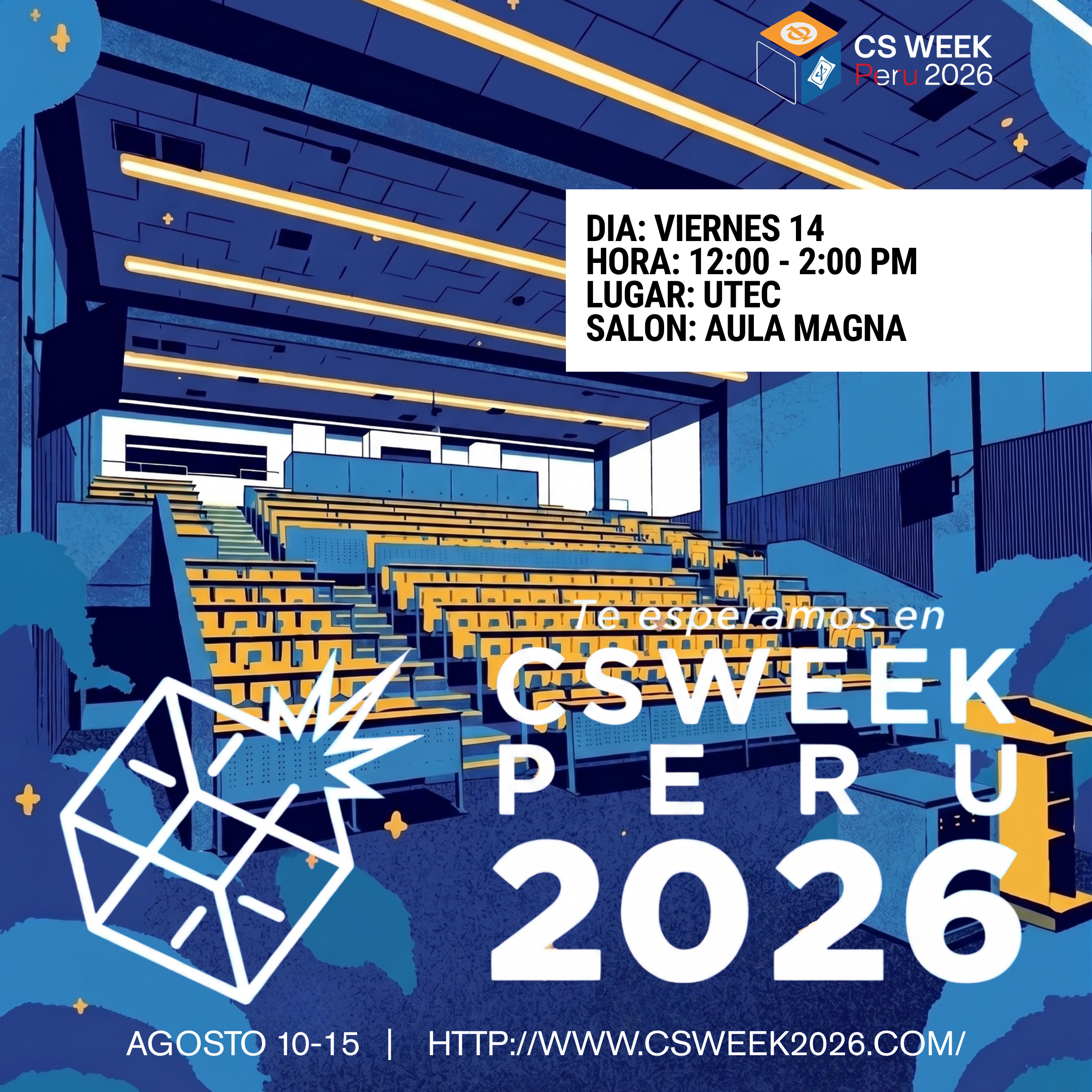 DIA 5 - TARDE PRESENCIAL CSWEEKPERU2026 EN AULA MAGNA UTEC