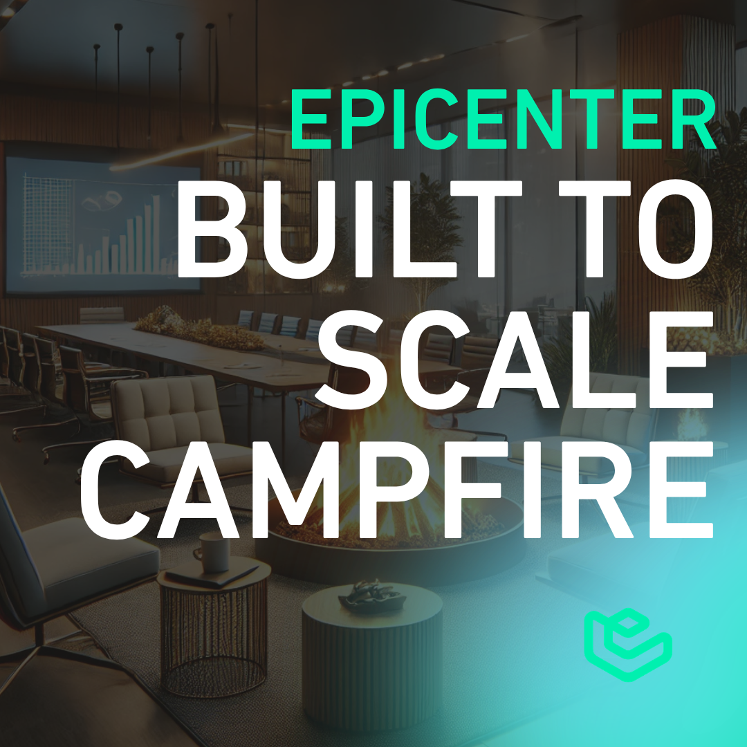 Build to Scale Campfire | Epicenter Helsinki