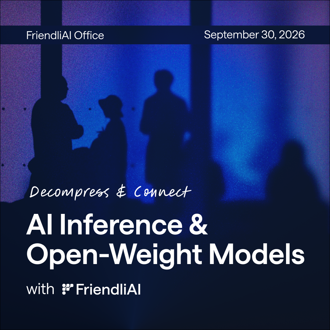 Decompress & Connect: AI Inference & Open-Weight Models with FriendliAI