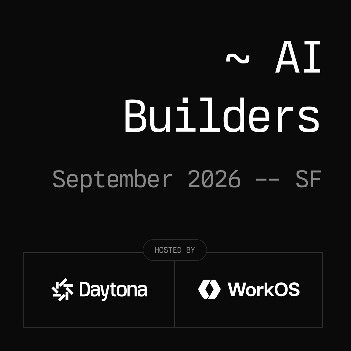 Daytona AI Builders - SF, September 2026