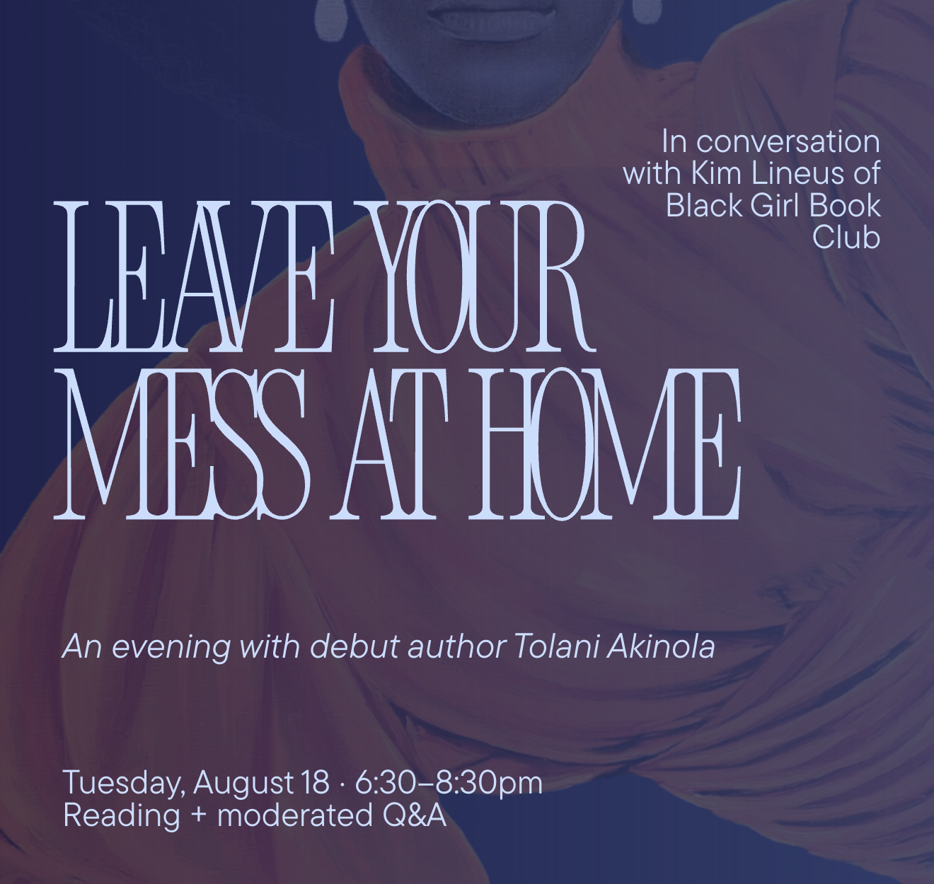 Leave Your Mess at Home: A Conversation with Tolani Akinola
