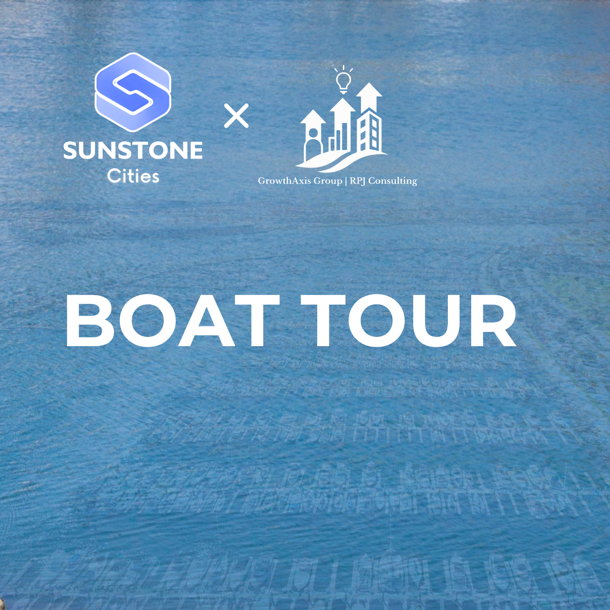 CA FWD Boat Tour | Sunstone Cities x Growth Axis