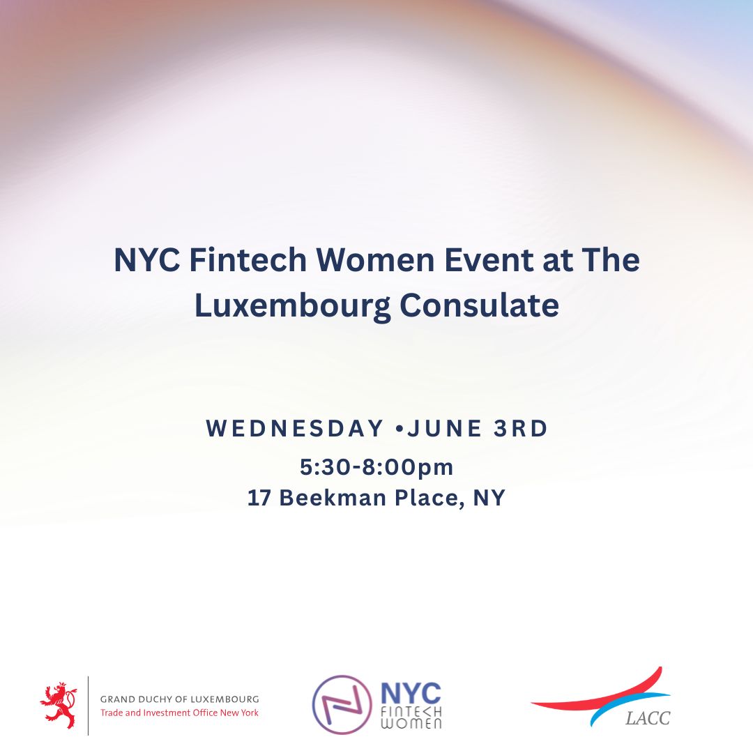 Cover art for #NYC Fintech Women Event @ The Luxembourg Consulate — 17 Beekman Pl