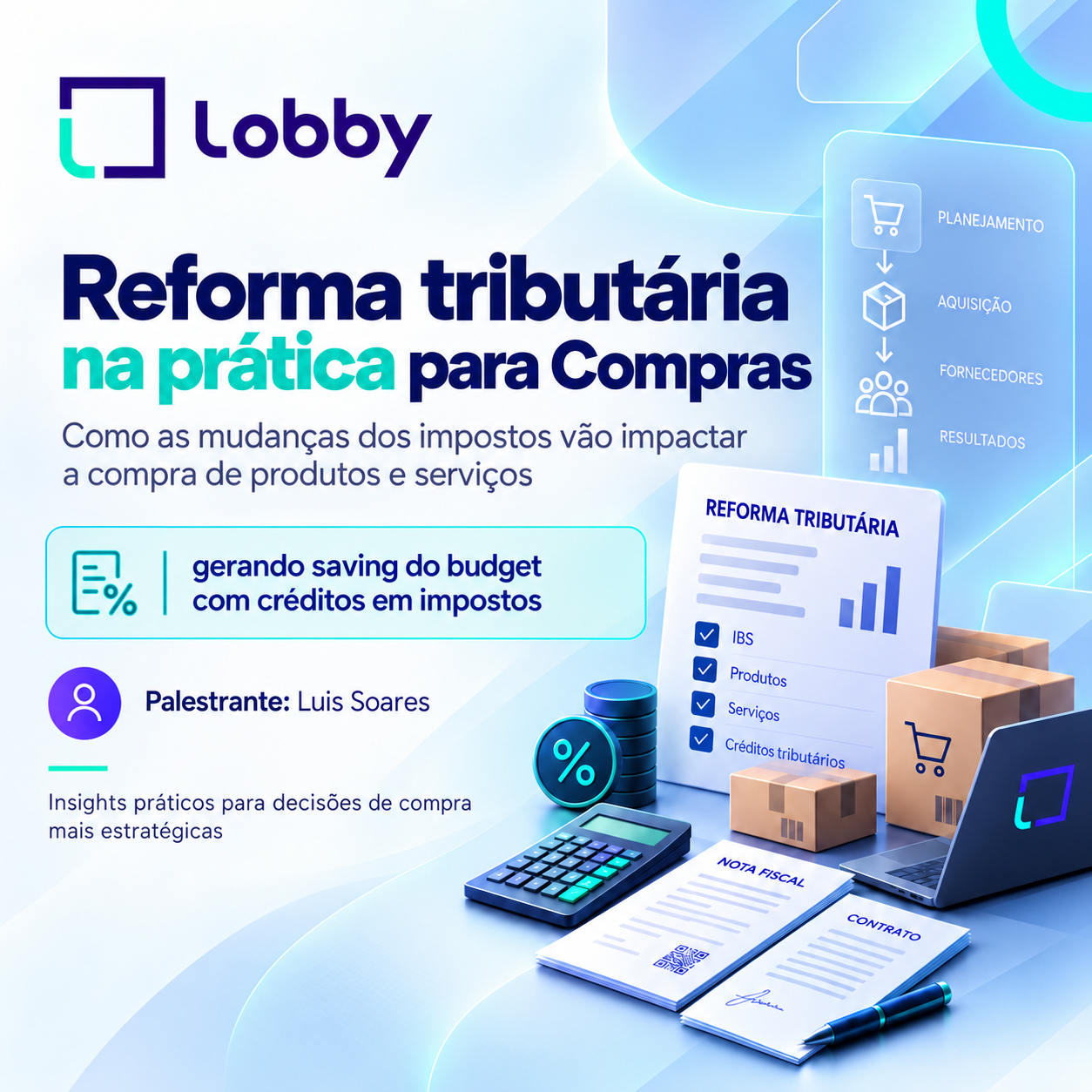 Reforma tributária na prática - como escolher melhores fornecedores e gerar saving em 2027.