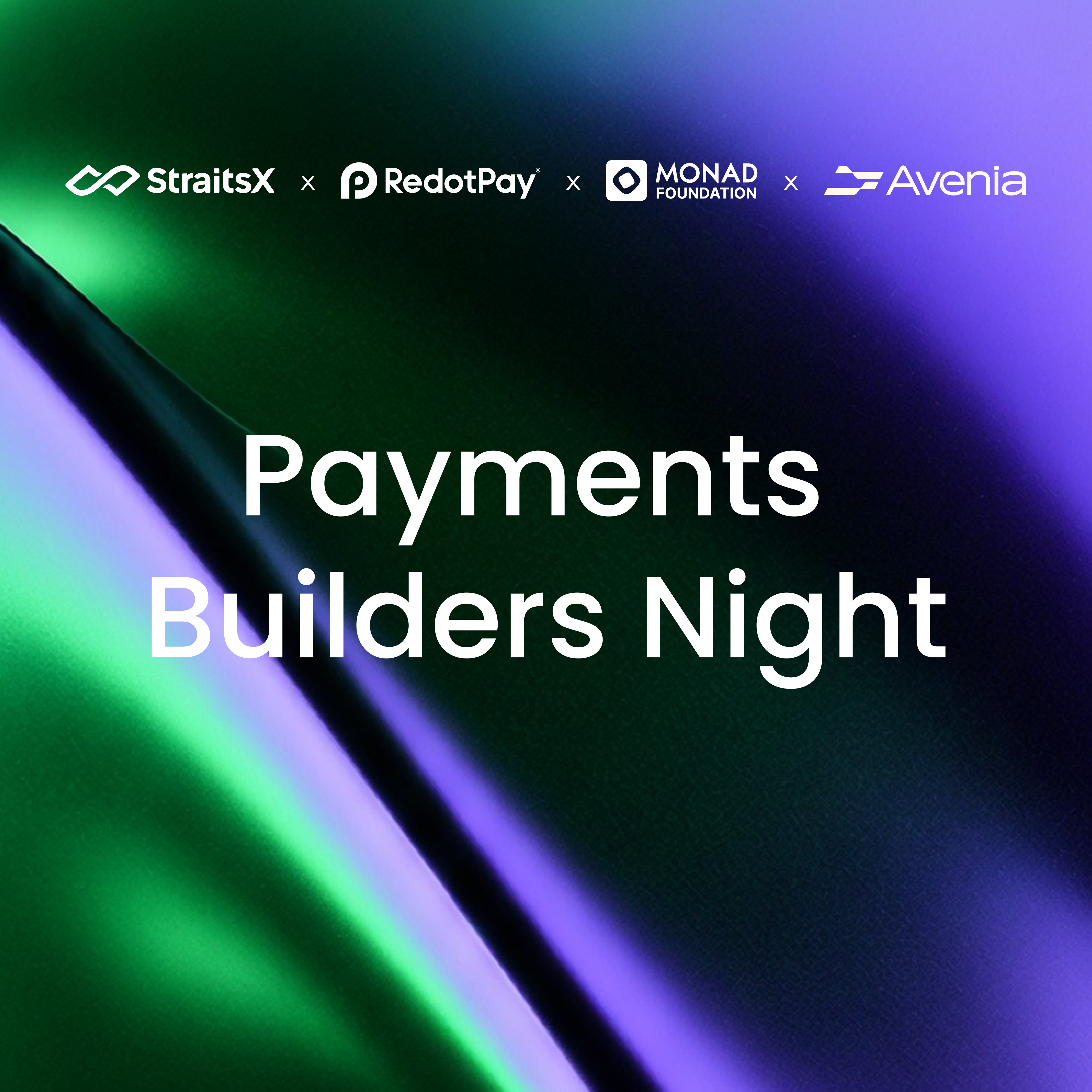 Payments Builders Night (RedotPay, StraitsX, Monad)