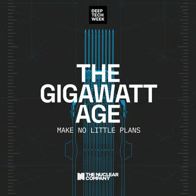 The Gigawatt Age: Make No Little Plans.