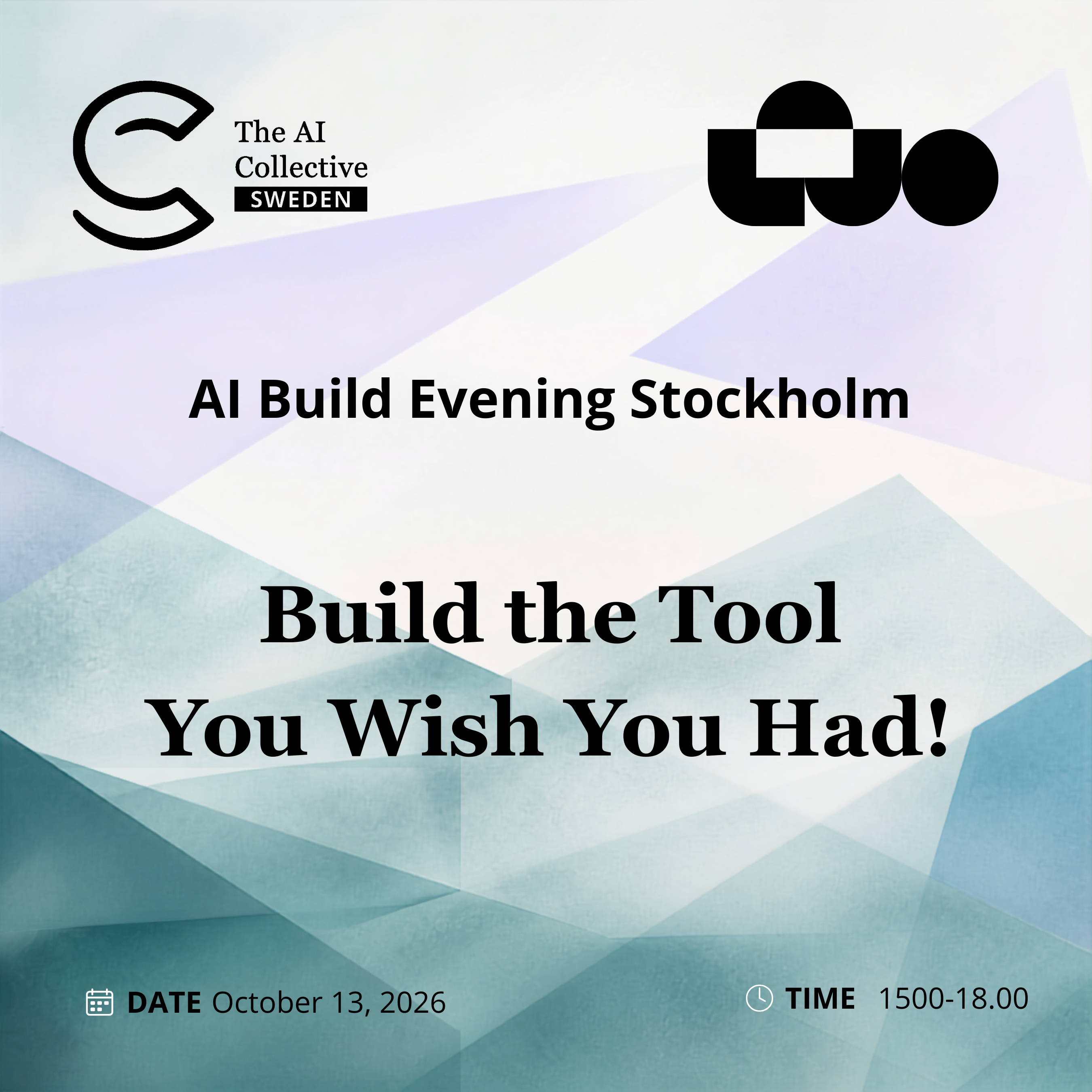 AI Build Evening Stockholm Build the Tool You Wish You Had (w/ The AI Collective & Luo)
