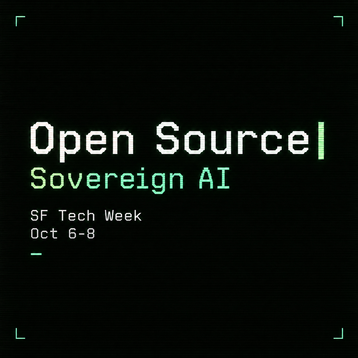 Open Source x Sovereign AI: SF Tech Week