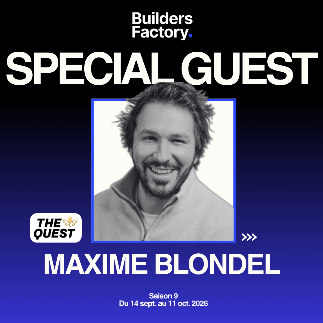 Maxime Blondel (The Quest) @BuildersFactory