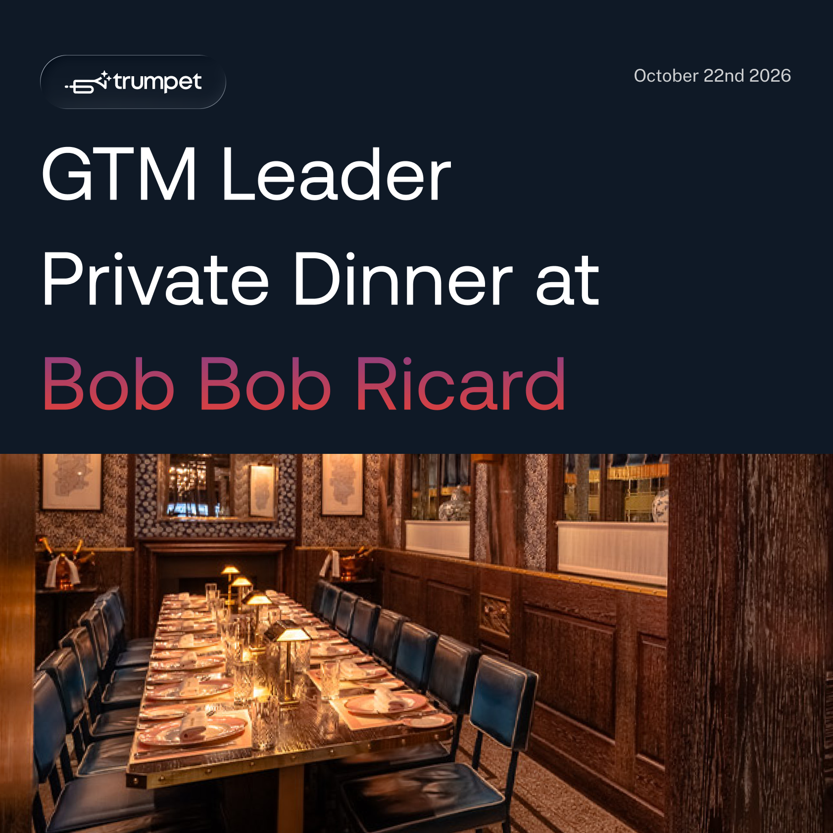 Trumpet GTM Leader Private Dinner