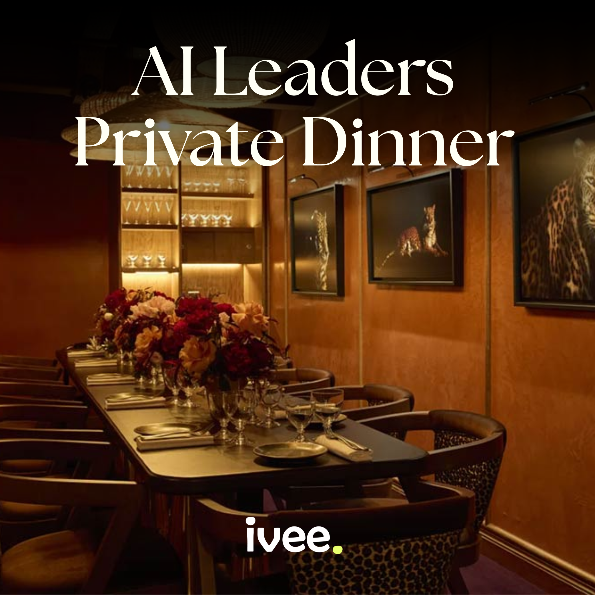 AI Leaders | Private Dinner