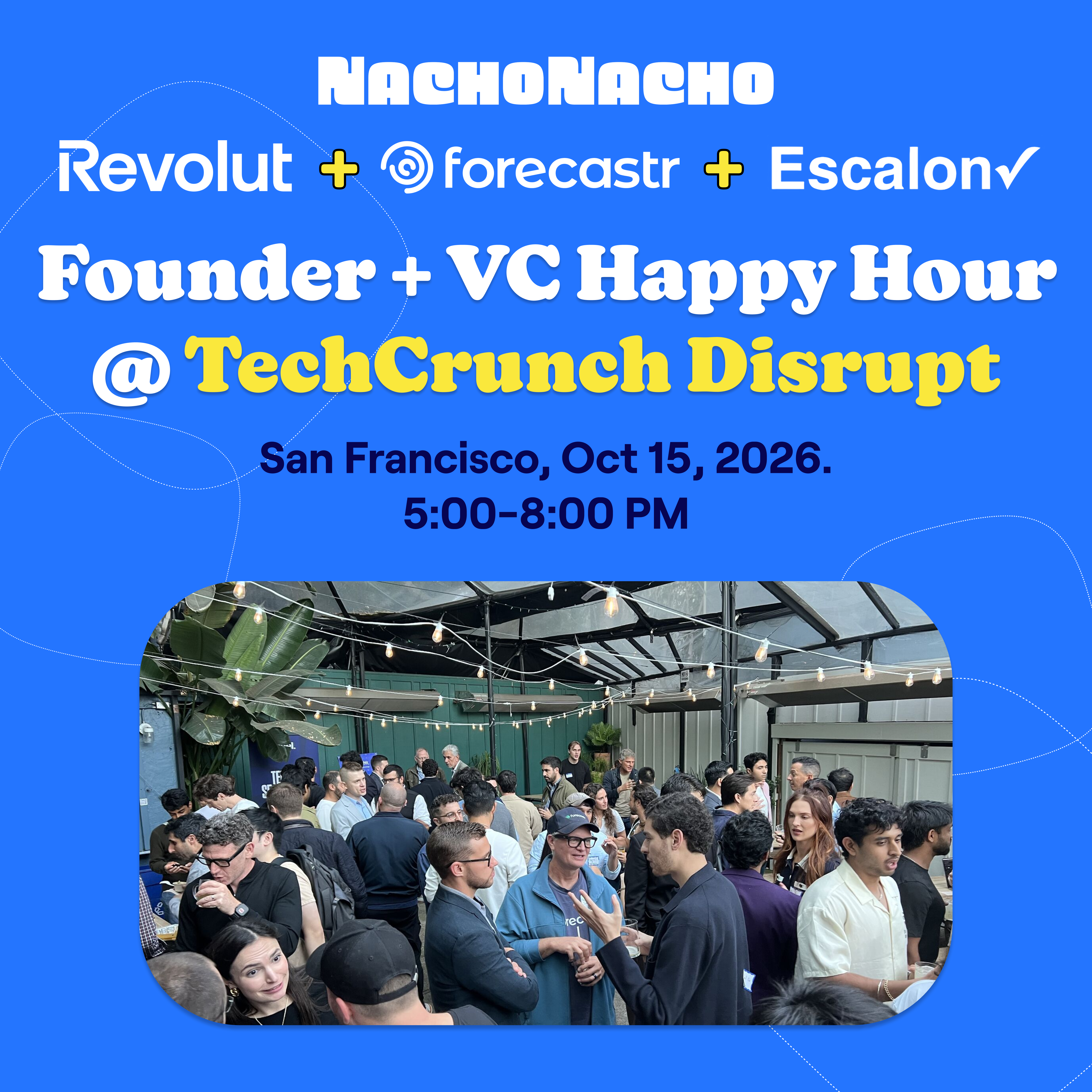 NachoThursday: TechCrunch Disrupt SaaS & AI Founder + Investor Happy Hour