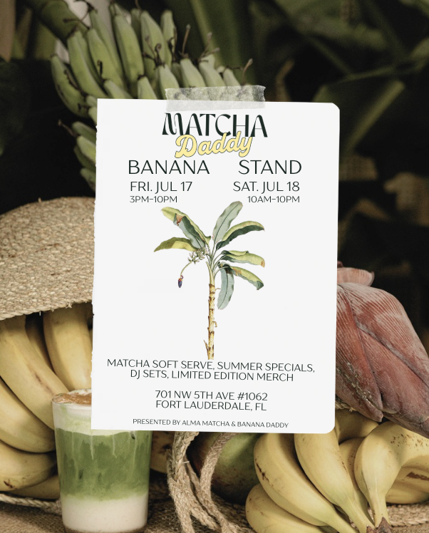 Matcha Daddy Banana Stand | Summer Pop Up Day One