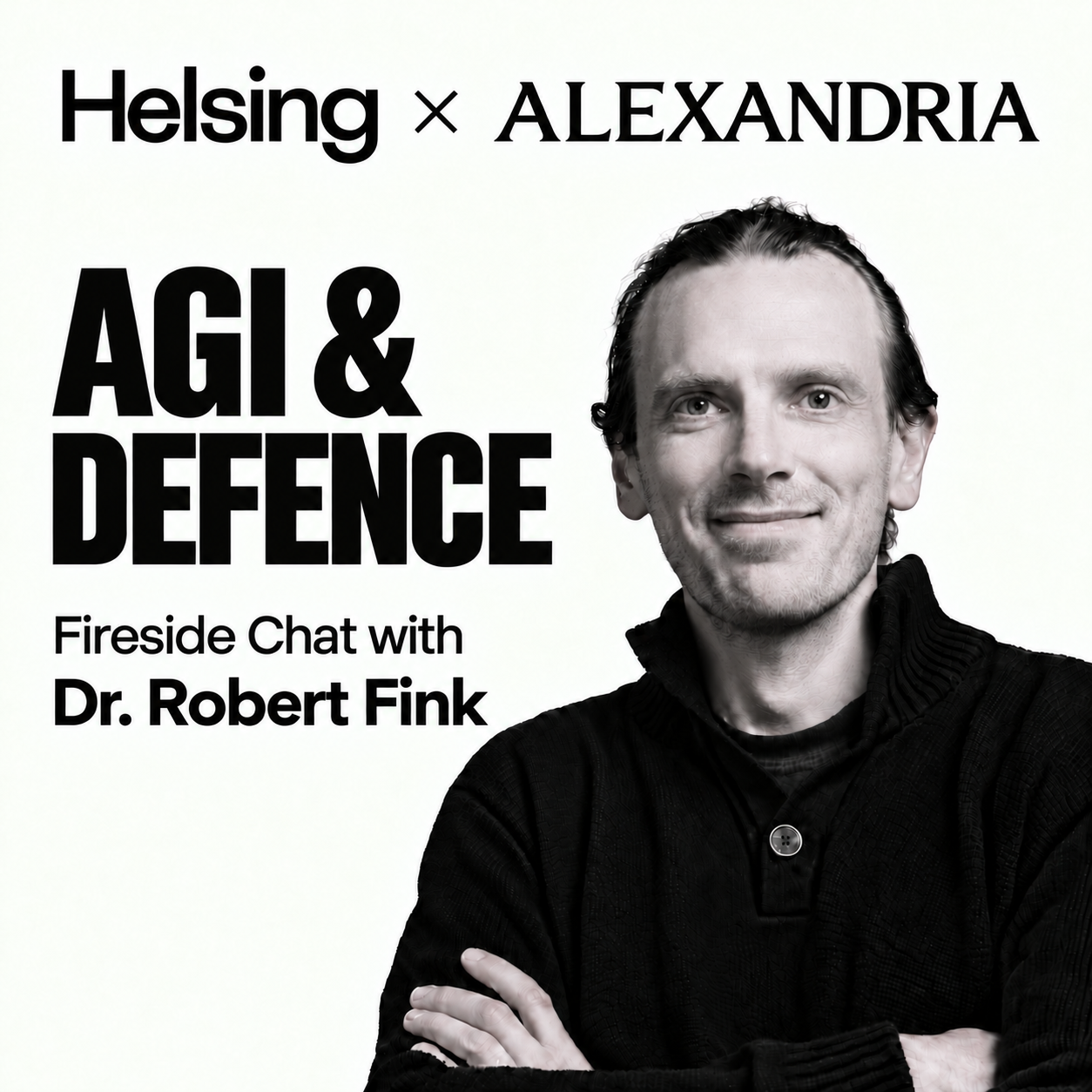 AGI & Defence: A Fireside Chat with Dr. Robert Fink
