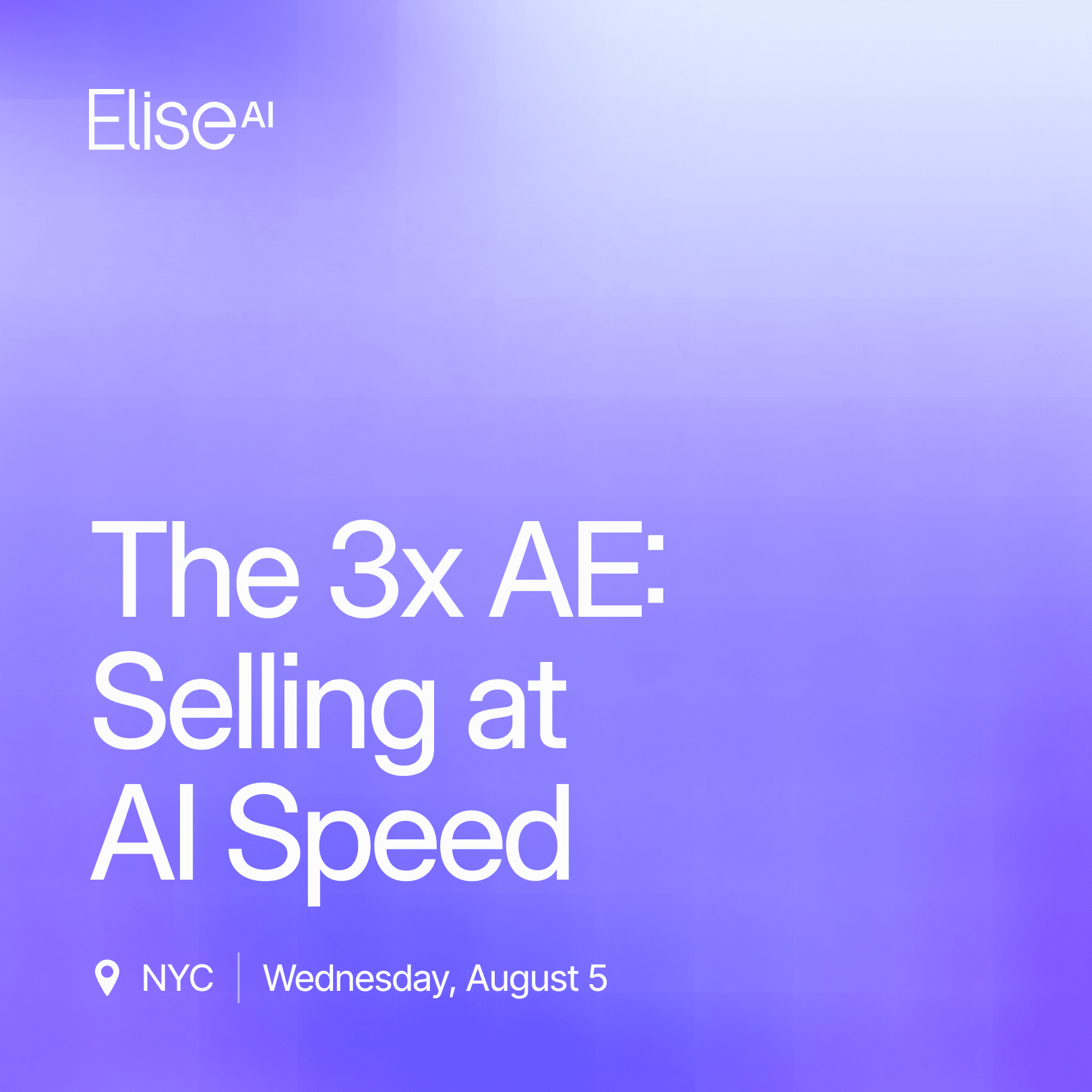 The 3x AE: Selling at AI Speed (NYC)