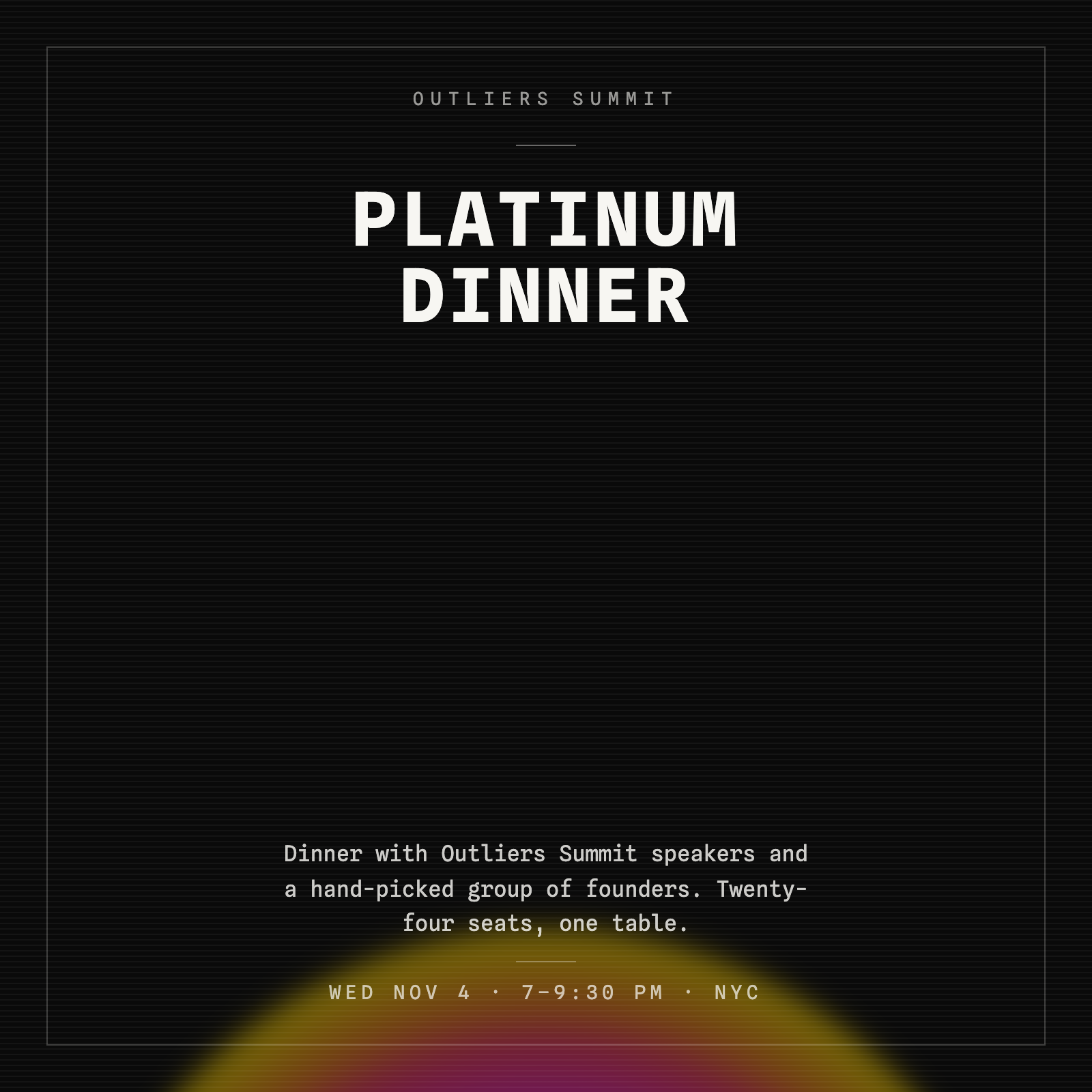 Outliers Summit Platinum VIP Dinner