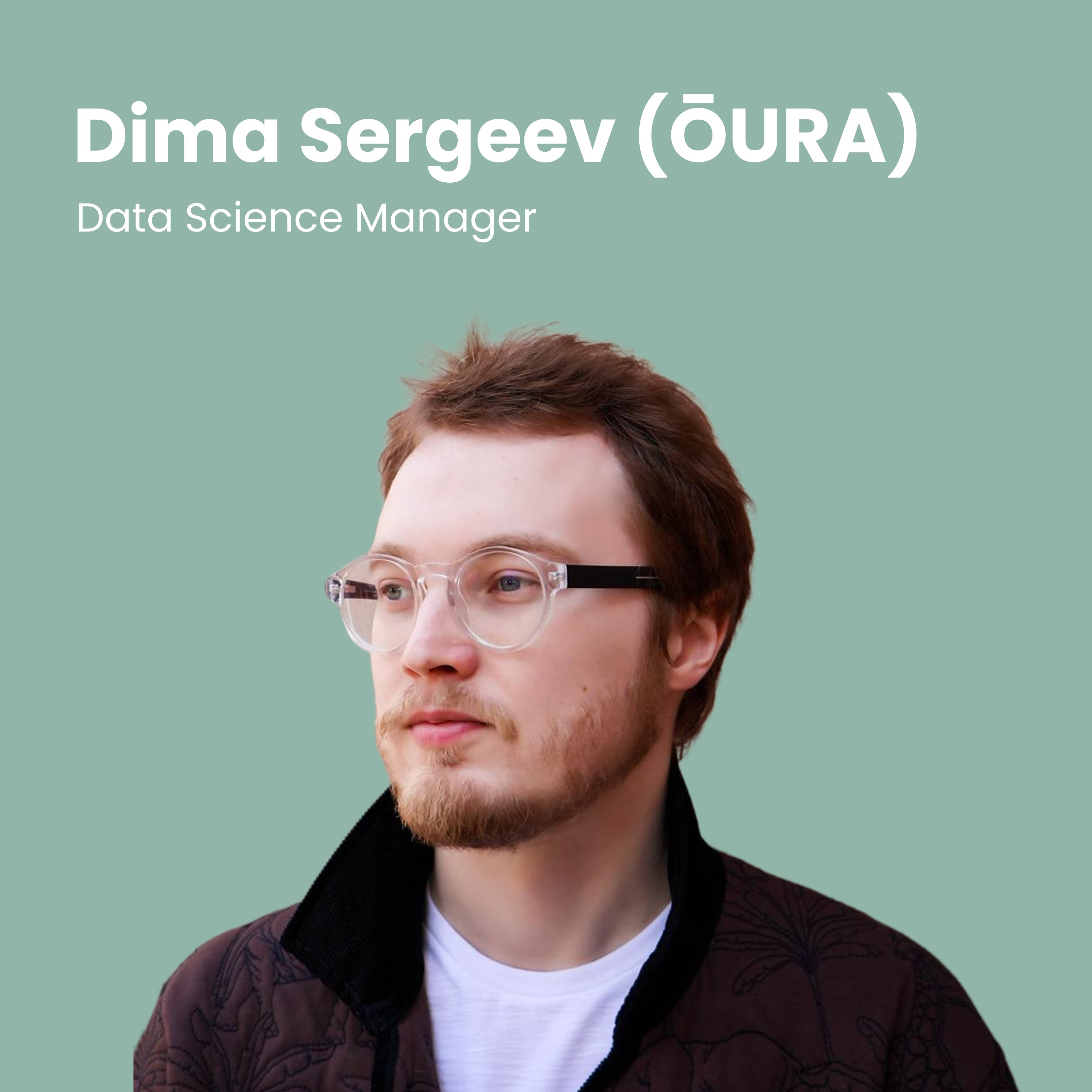 Дмитро Сергєєв (OURA) | Носимі технології + штучний інтелект: що вони вимірюють, що вони пропускають і що нас очікує.