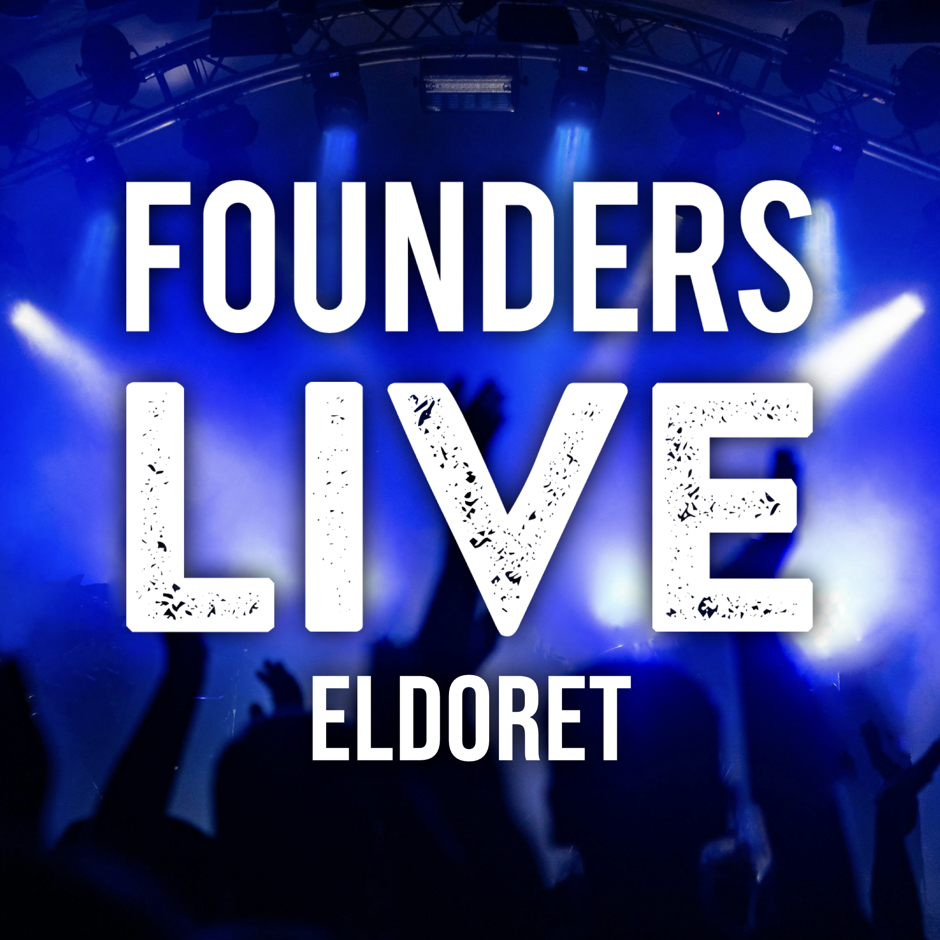 Founders Live Eldoret