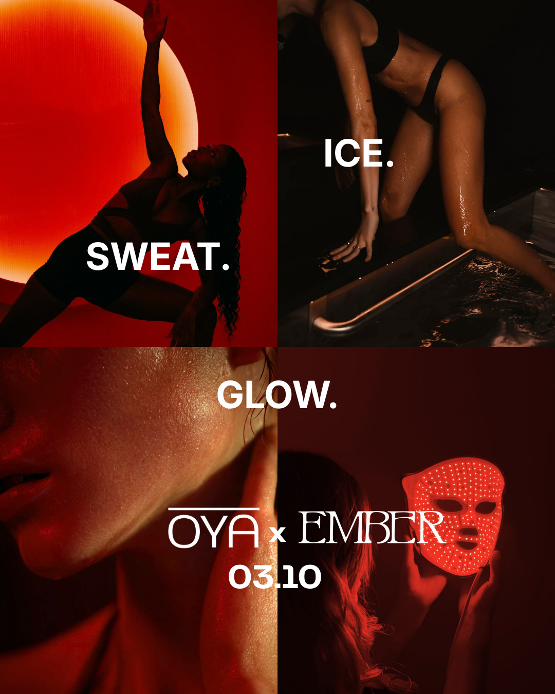 OYA x EMBER | Sweat. Ice. Glow.