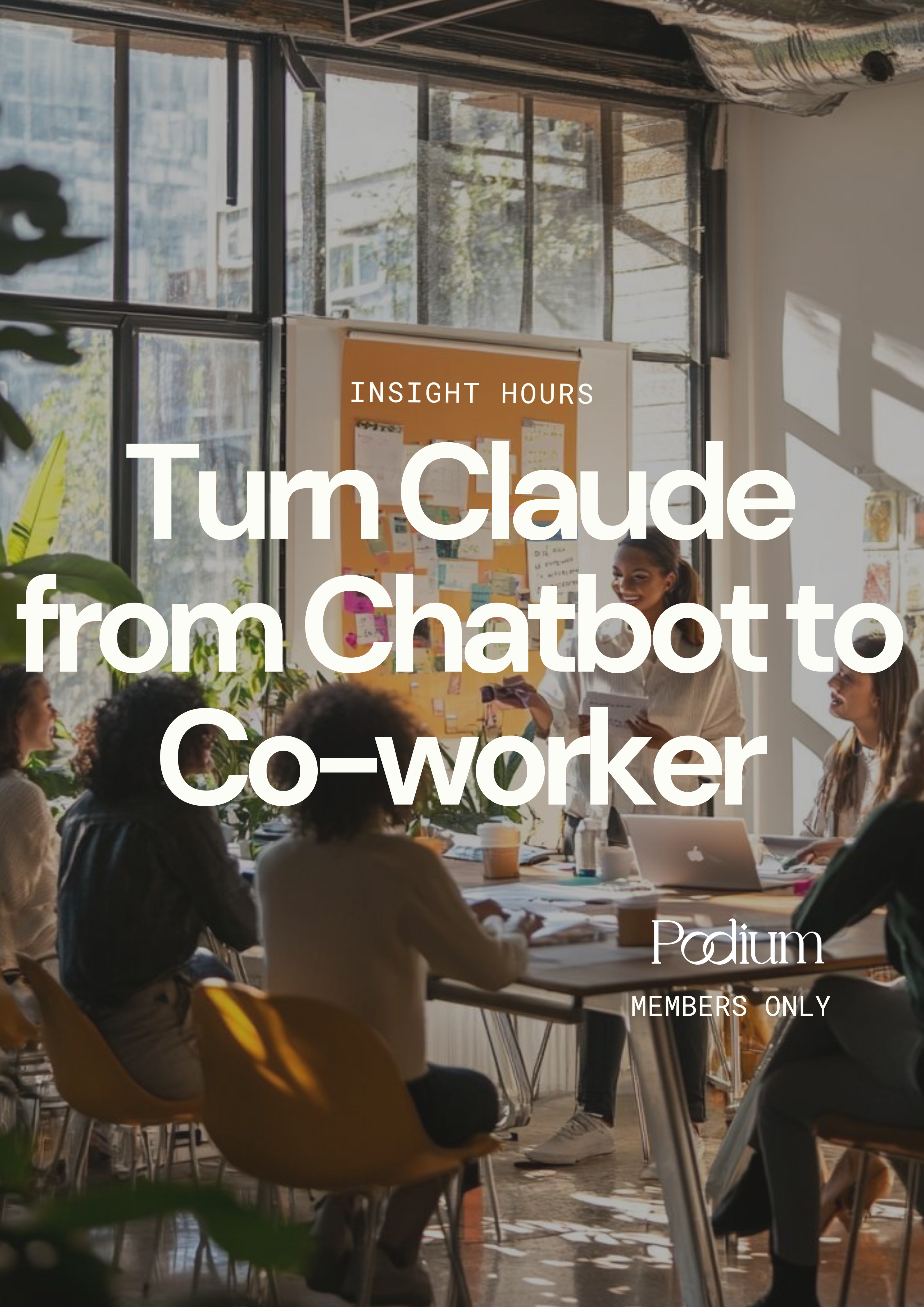 Cover art for #Insight Hours: Turn Claude from Chatbot to Co-worker — Chapters @ Maxwell