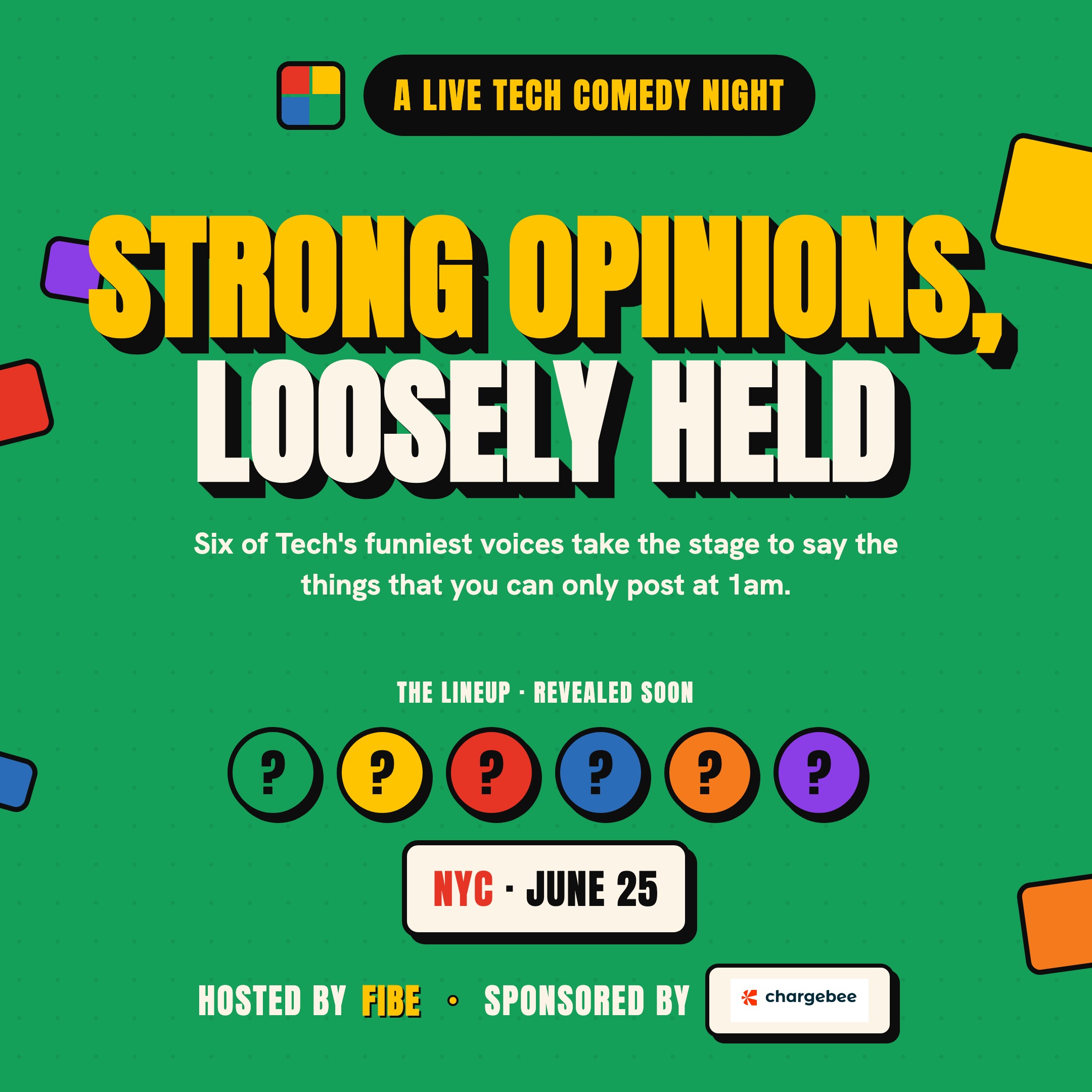 Strong Opinions, Loosely Held: Tech Comedy Show & Party