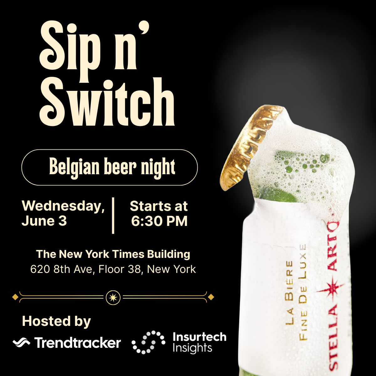 Cover art for #Sip n' Switch: Belgian Beer Night by Trendtracker - Official Insurtech Insights USA Partner Event — 620 8th Ave #38