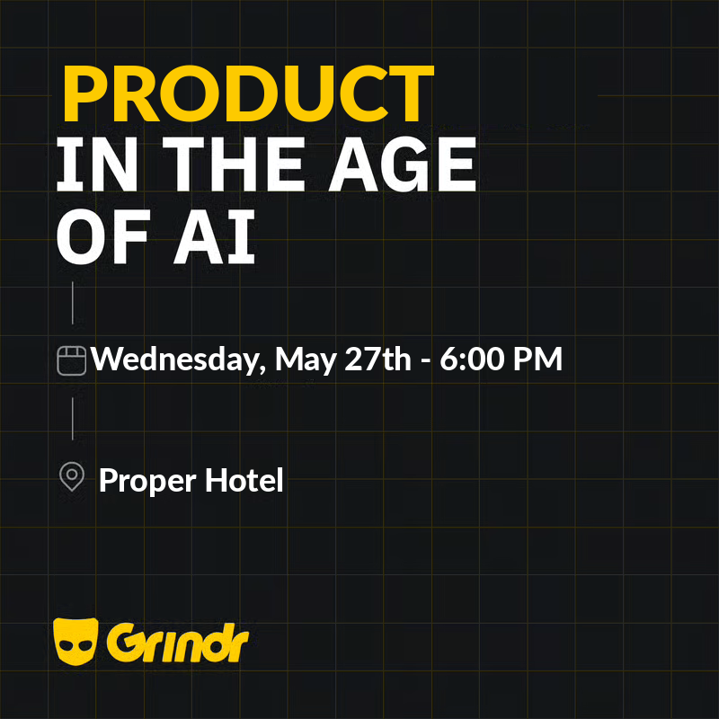 Cover art for #Product in the Age of AI - An Evening with Grindr — San Francisco Proper Hotel