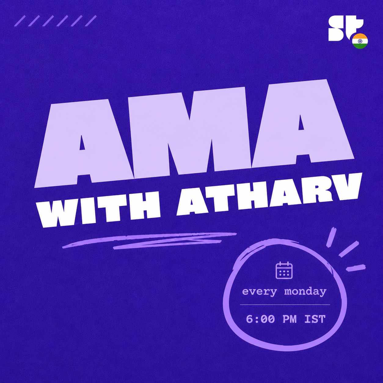 AMA with Atharv