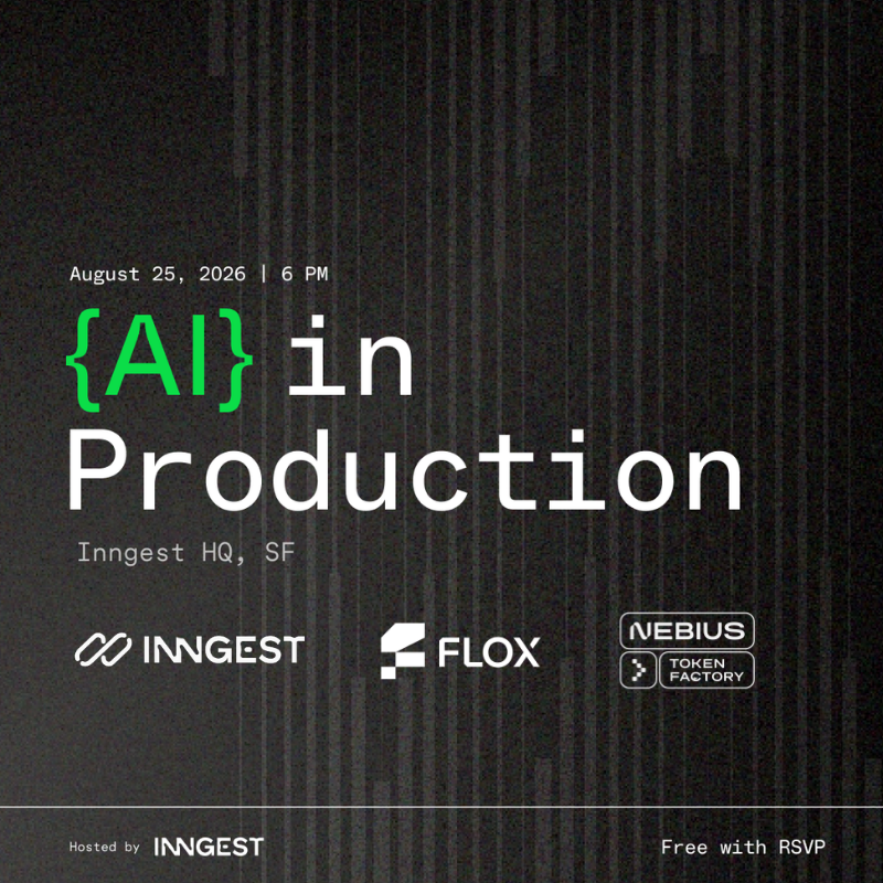 {AI} in Production with Inngest, Nebius Token Factory, & Flox