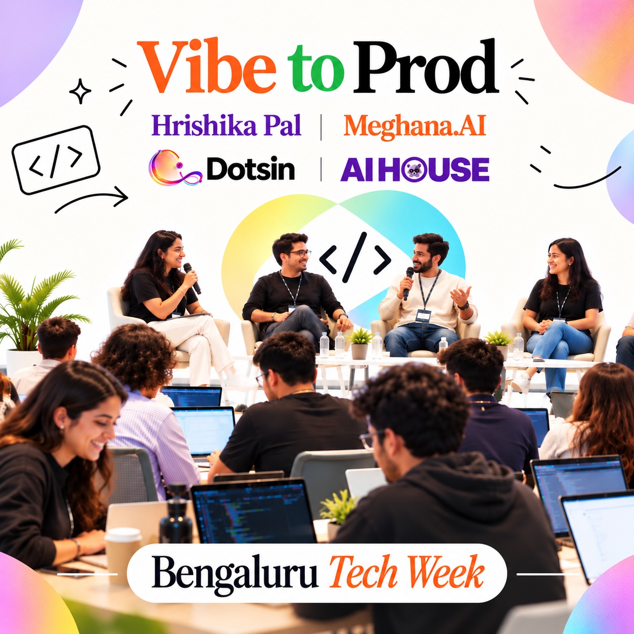 Vibe to Prod: Speaker session + Buildathon