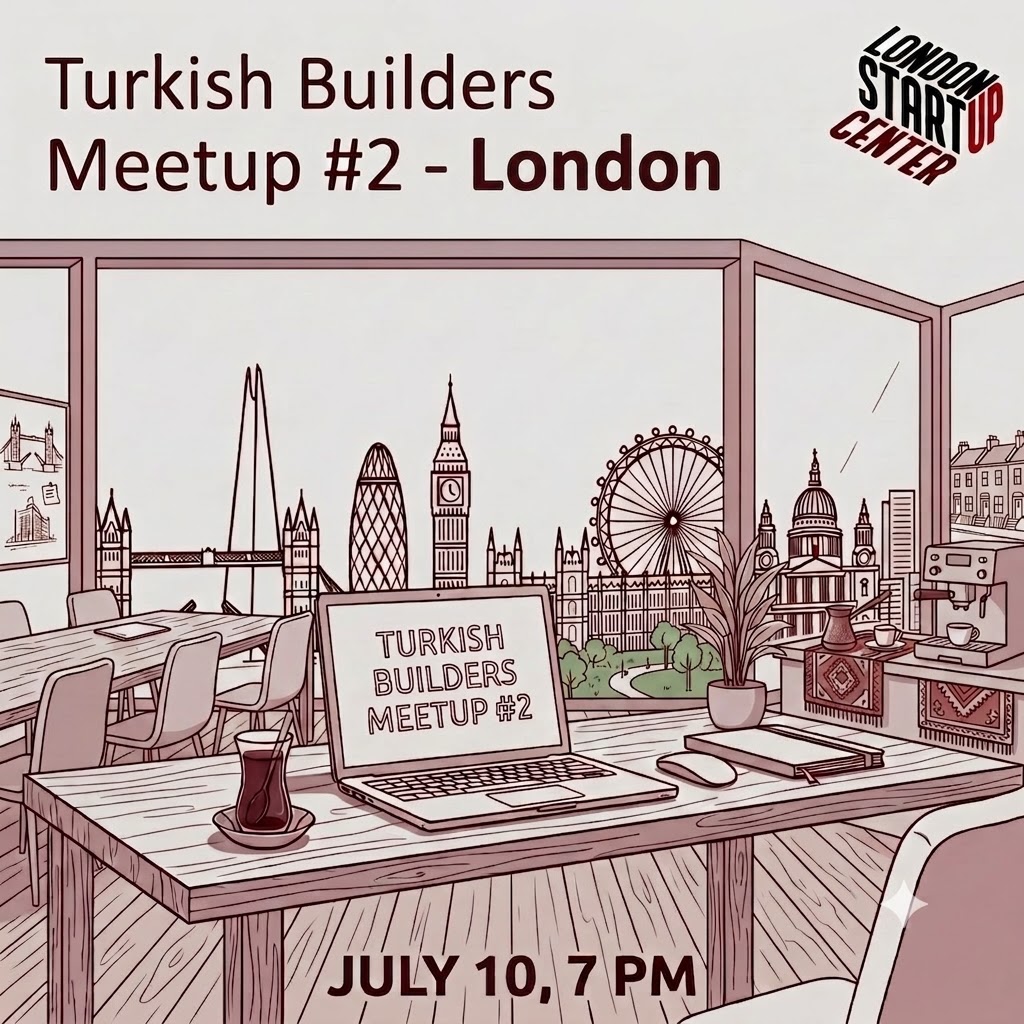 Turkish Builders Meetup #2 - London