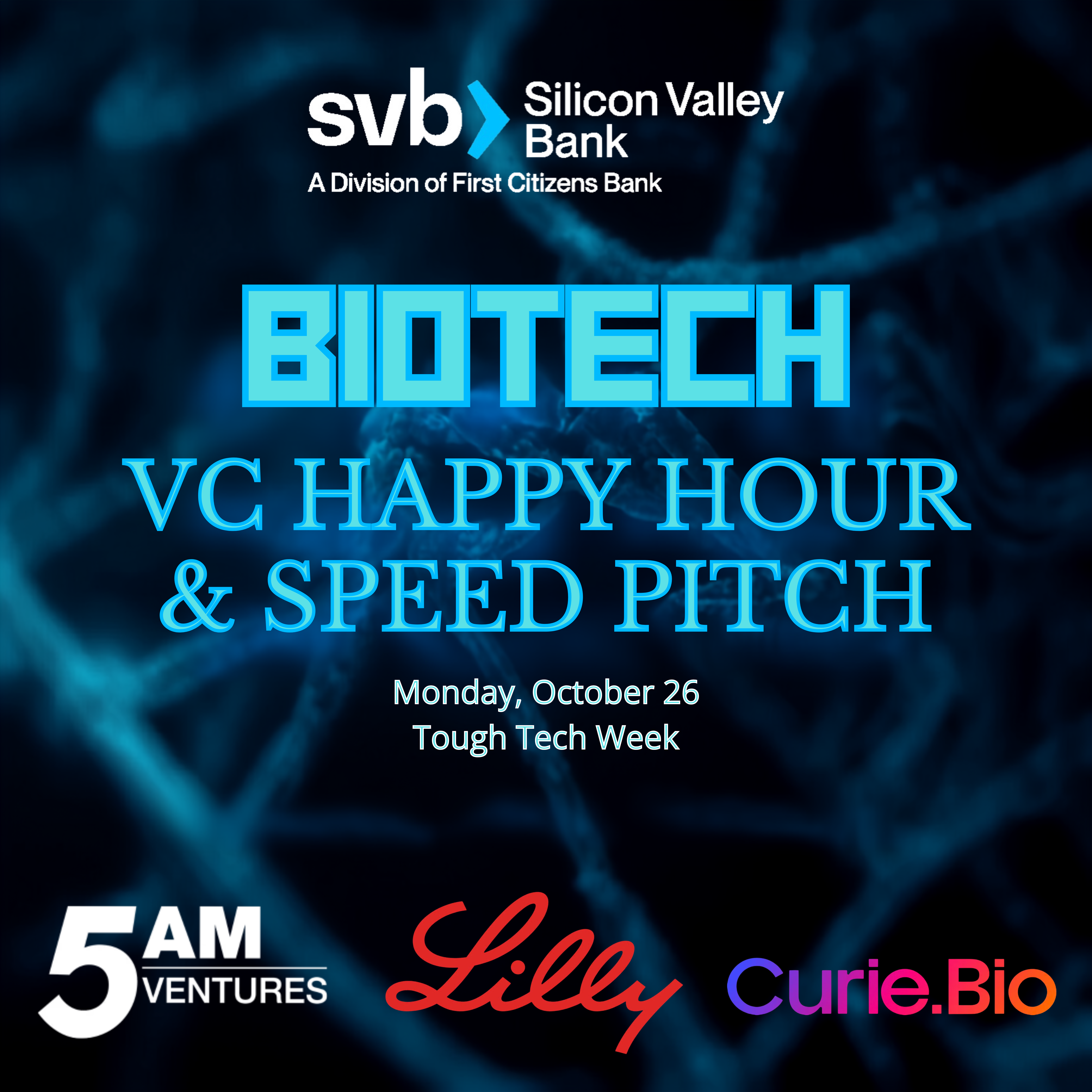 Biotech VC Happy Hour & Speed Pitch w/ Judges from 5AM, Lilly Ventures, and Curie.Bio Breakout Fund